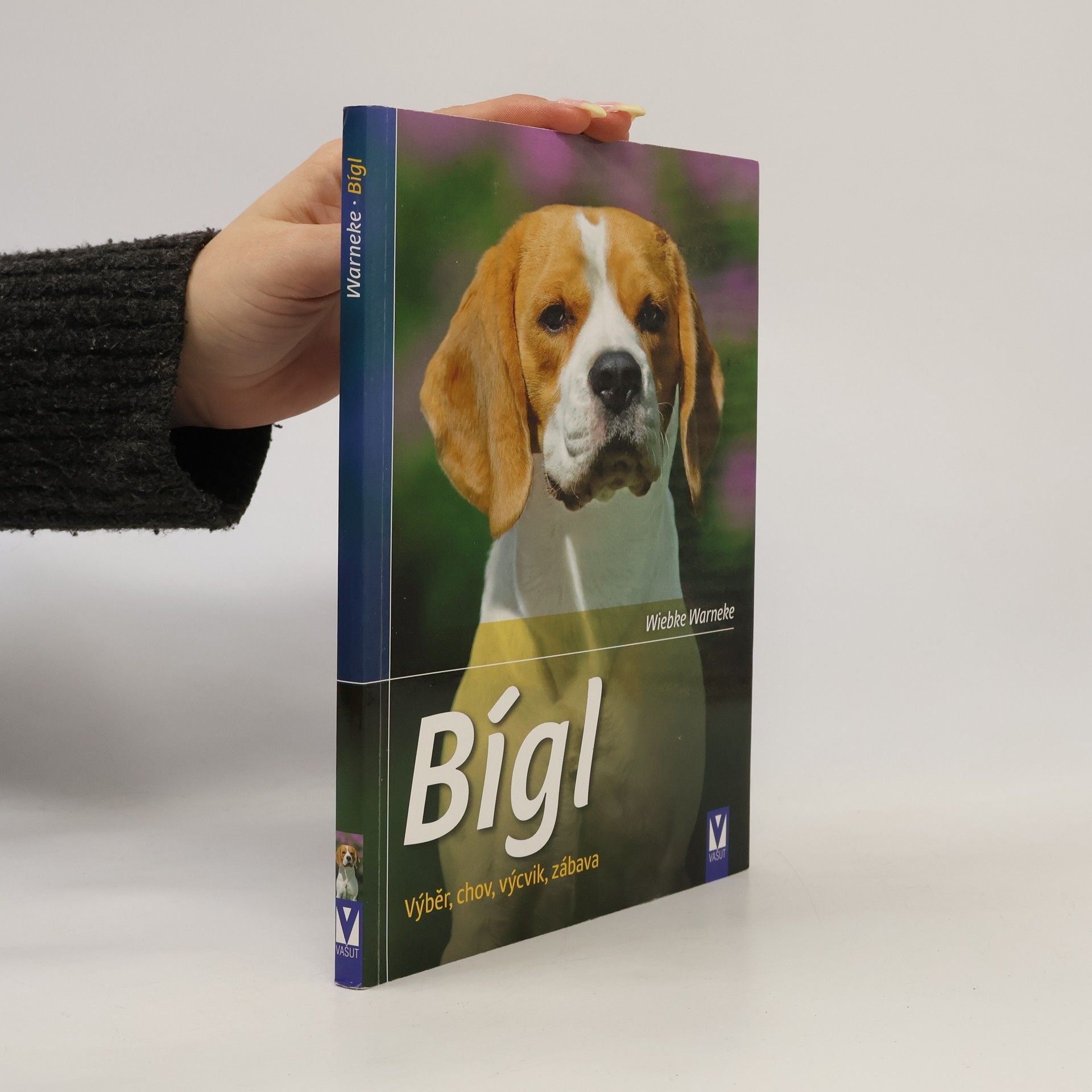 Wiebke Warneke Bígl - Výběr, chov, výcvik, zábava
