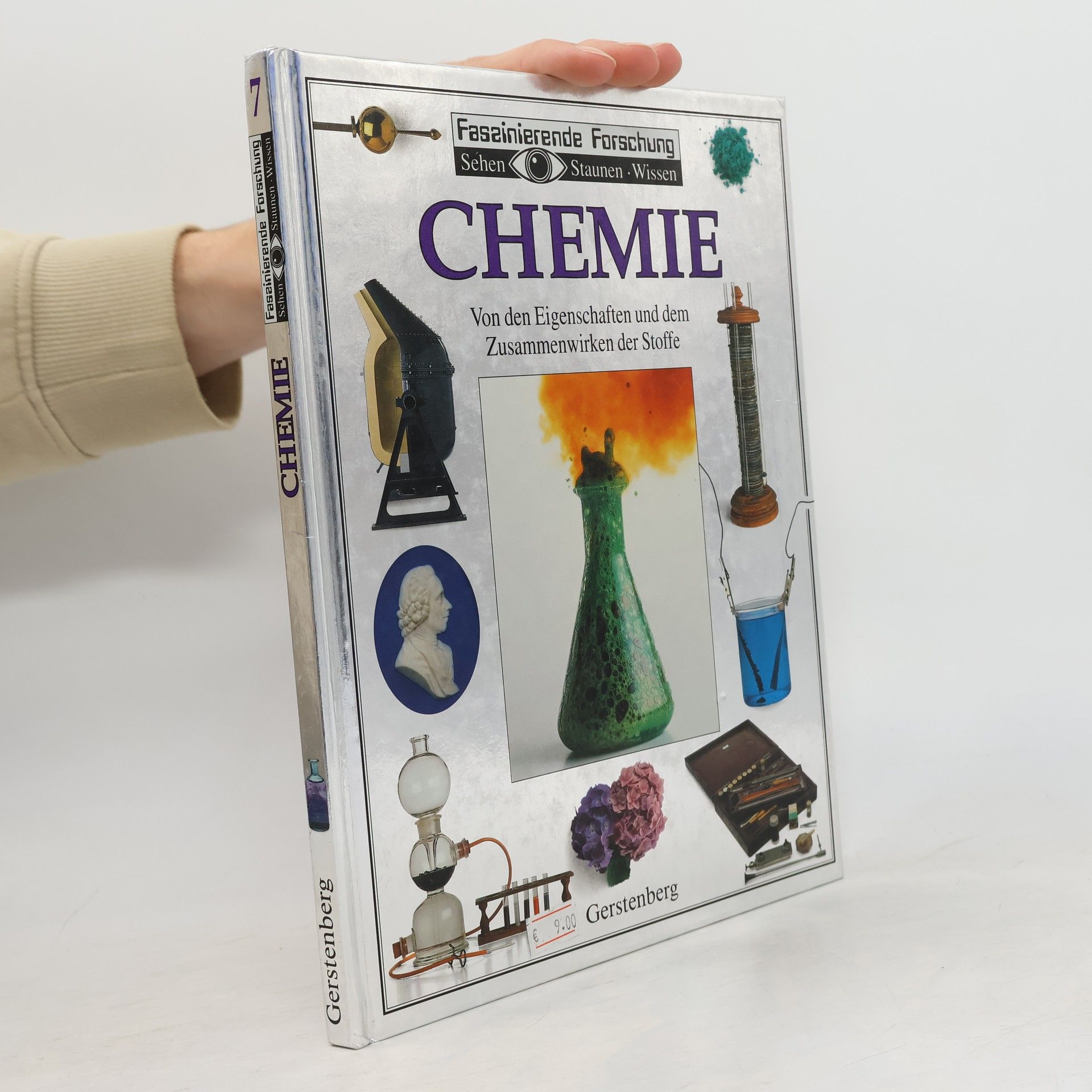 Faszinierende Forschung: Sehen, Staunen, Wissen - 7: Chemie