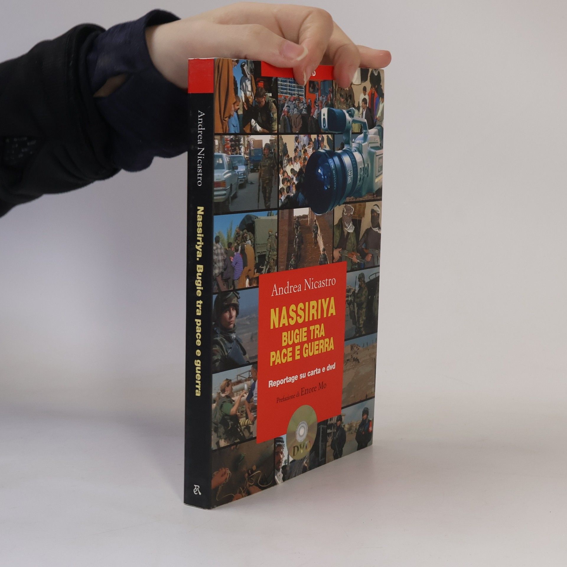 Andrea Nicastro Nassiriya. Bugie tra pace e guerra. Con DVD