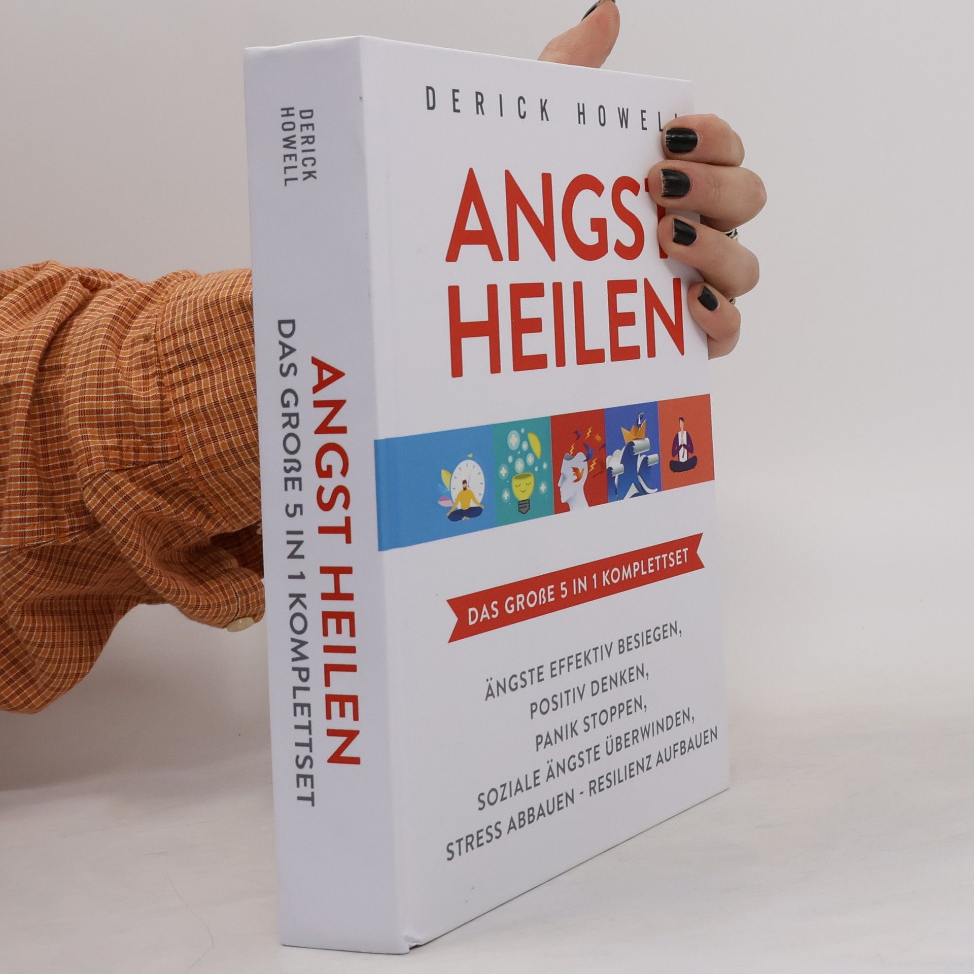 Derick Howell Angst heilen - Das große 5 in 1 Komplettset