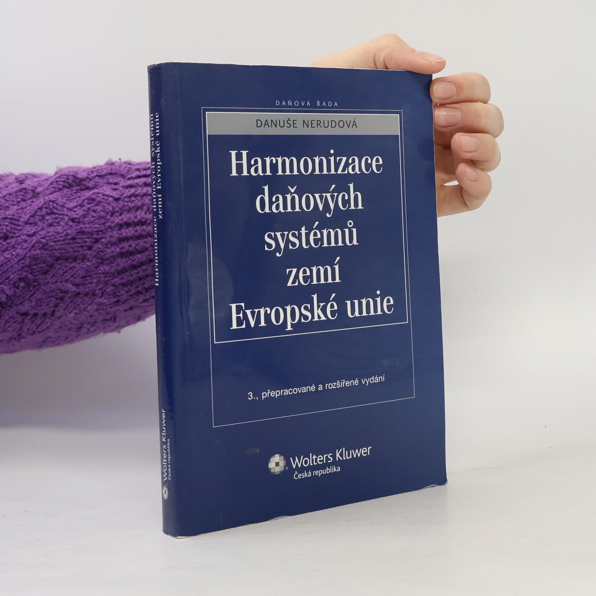 Danuše Nerudová Harmonizace daňových systémů zemí Evropské unie