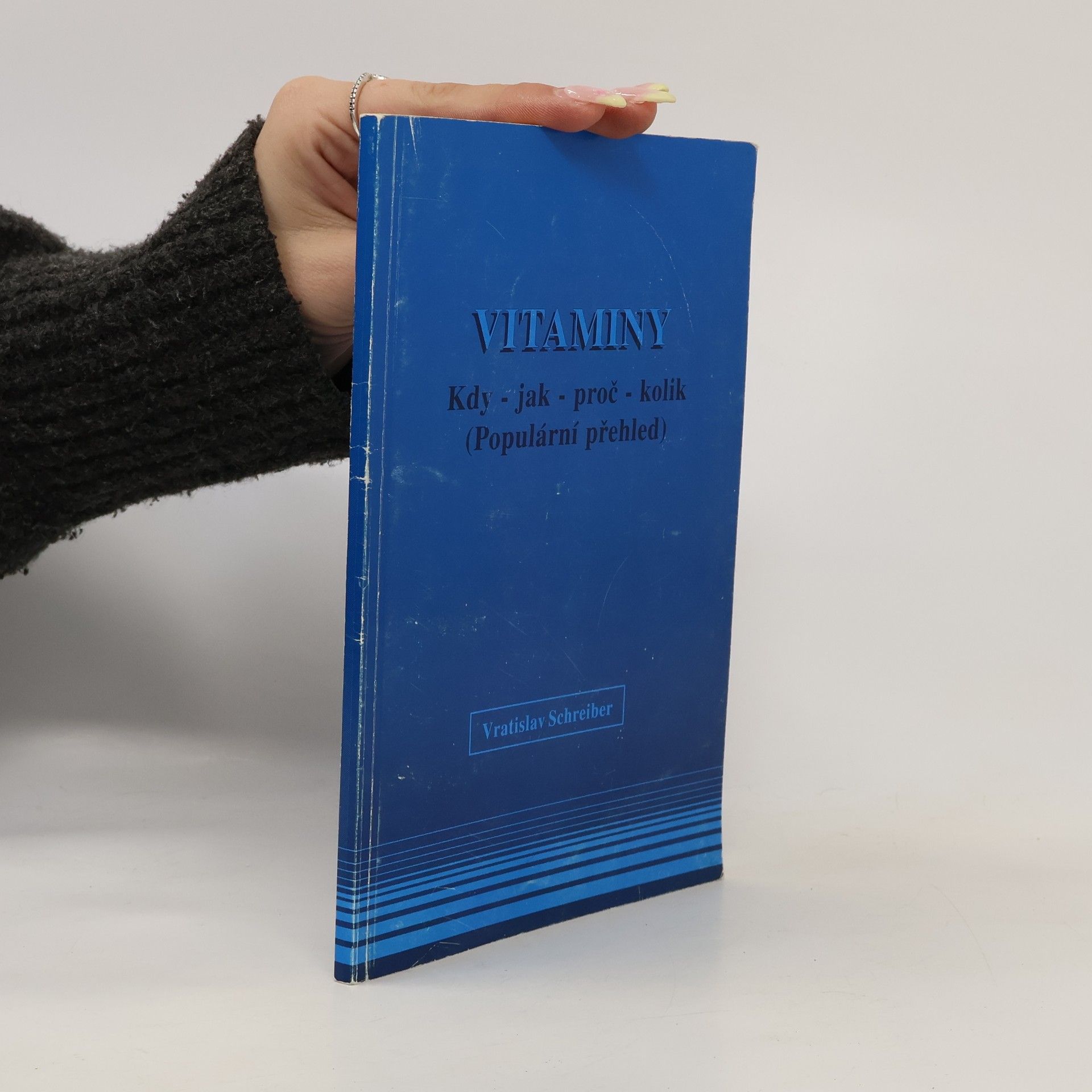Vratislav Schreiber Vitaminy: kdy, jak, proč, kolik
