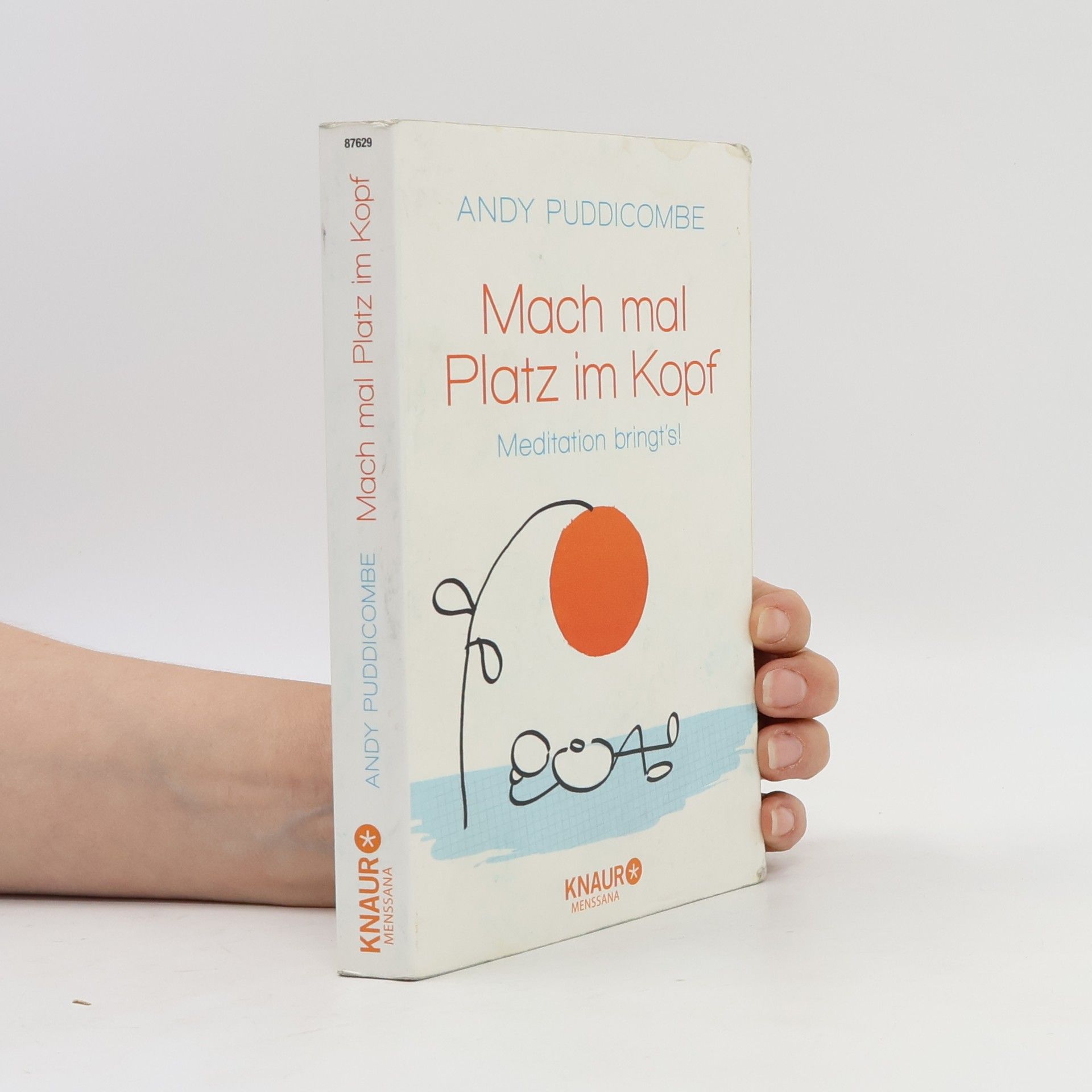 Andy Puddicombe Mach mal Platz im Kopf