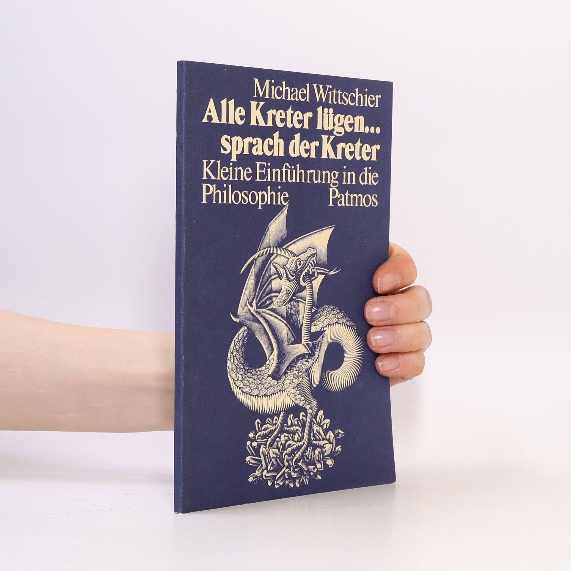 Michael Wittschier Alle Kreter lügen ... sprach der Kreter