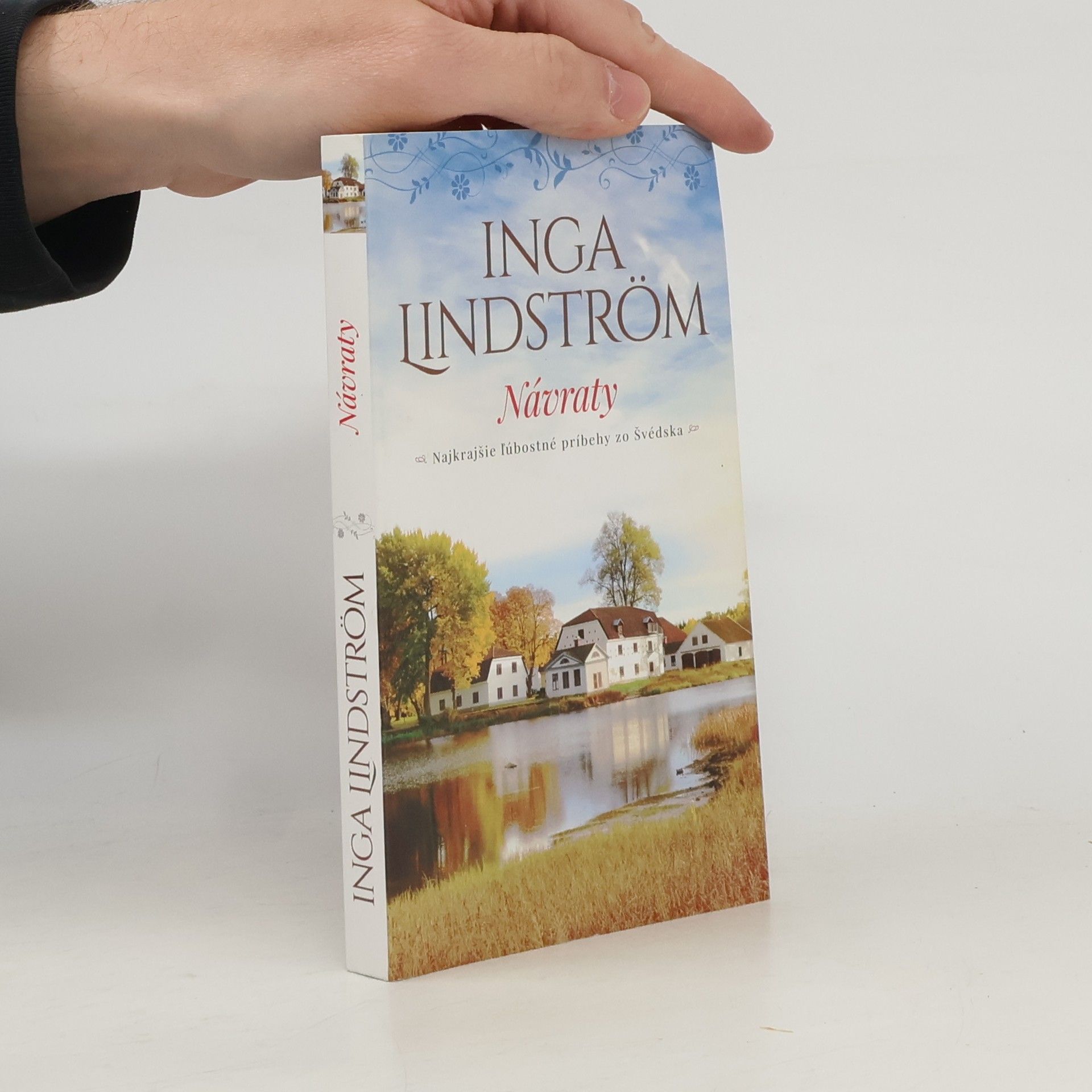 Inga Lindström Návraty - najkrajšie ľúbostné príbehy zo Švédska