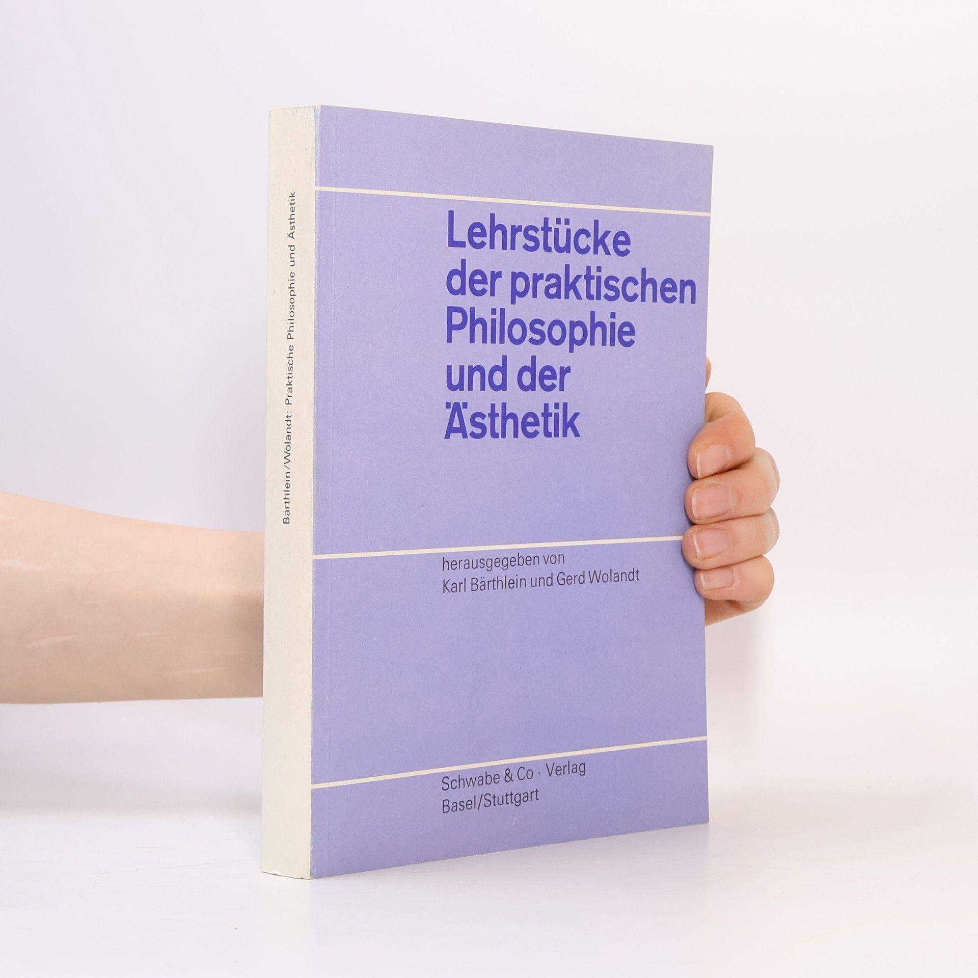 Konrad Marc-Wogau Lehrstücke der praktischen Philosophie und der Ästhetik