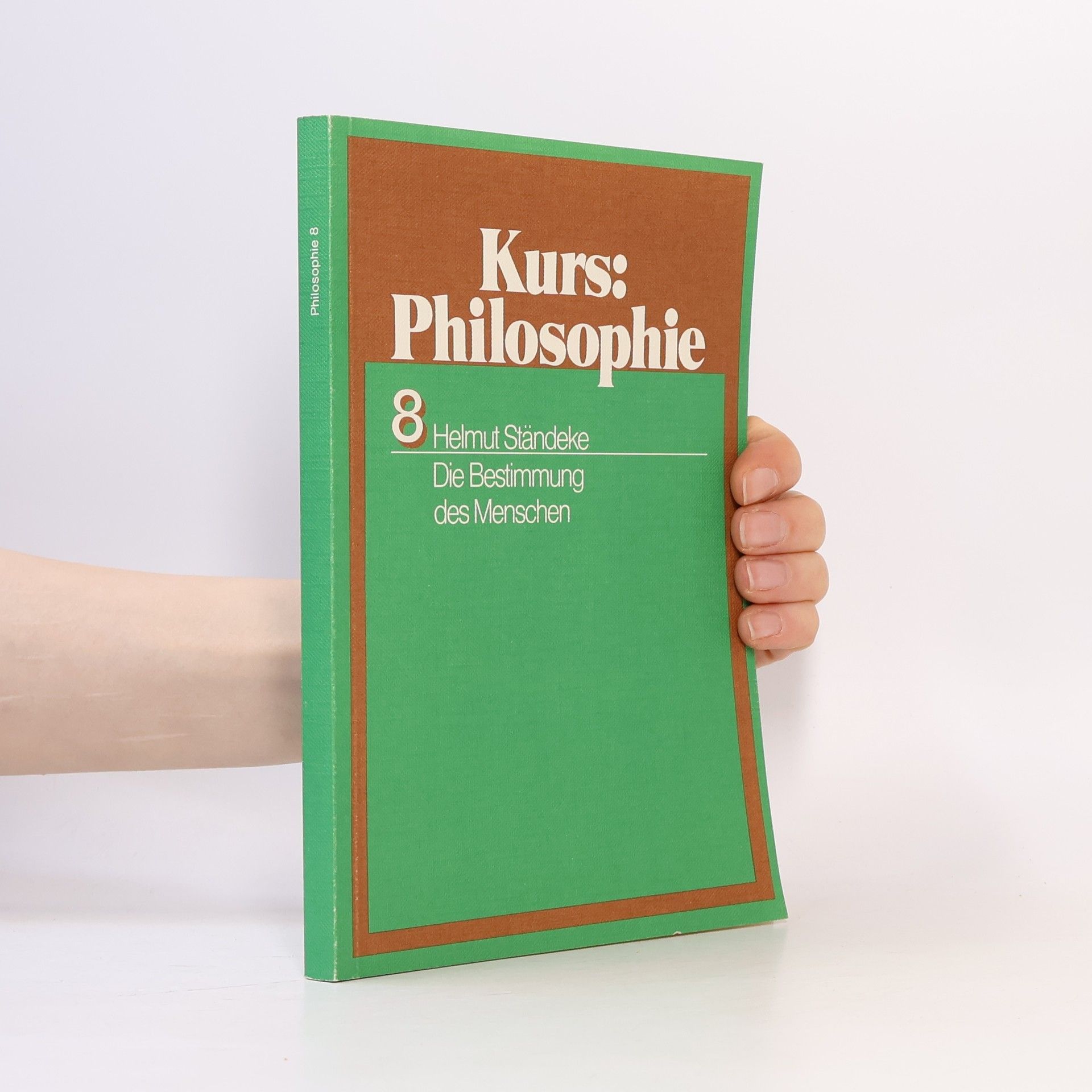 Helmut Ständeke Kurs: Philosophie 8