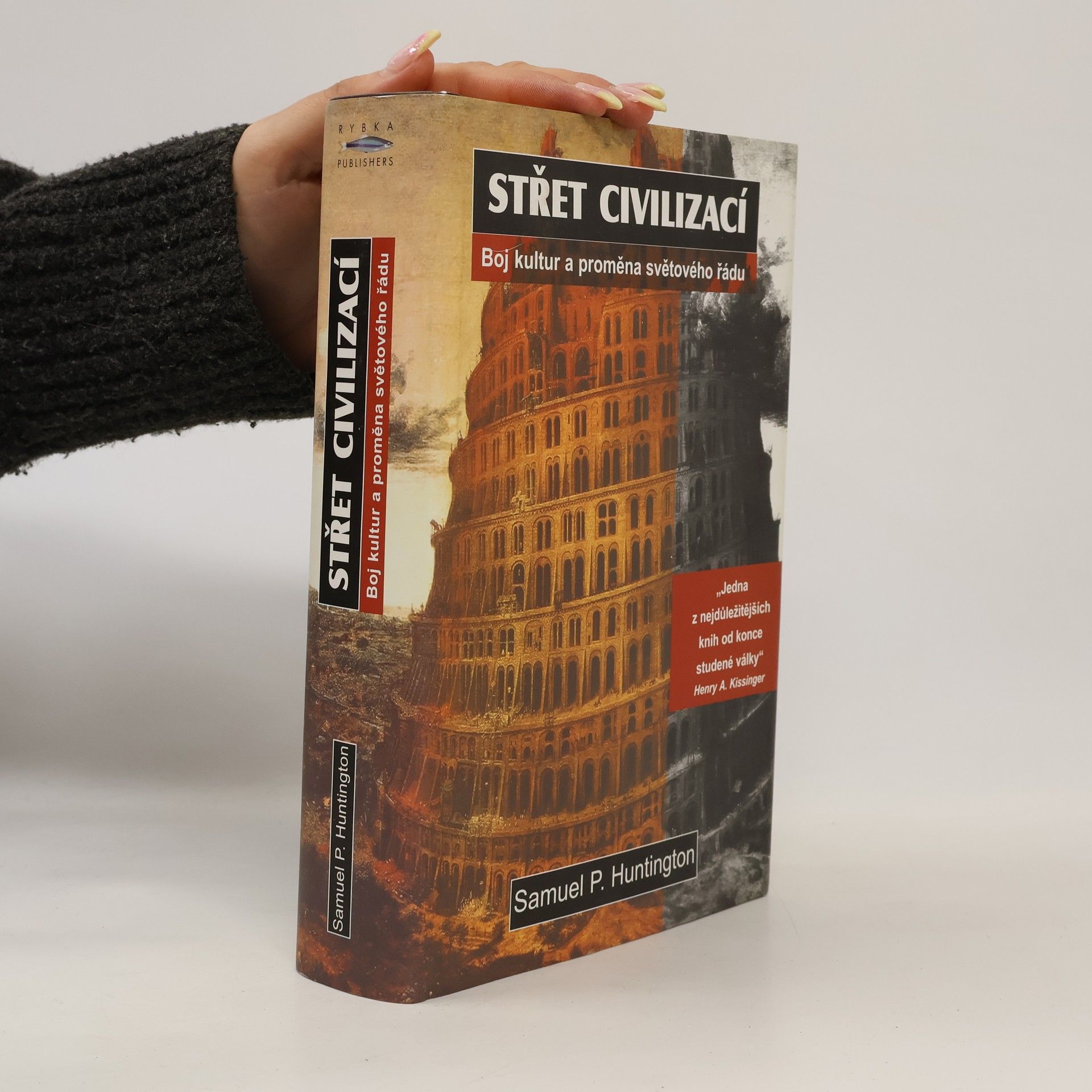 Samuel P. Huntington Střet civilizací