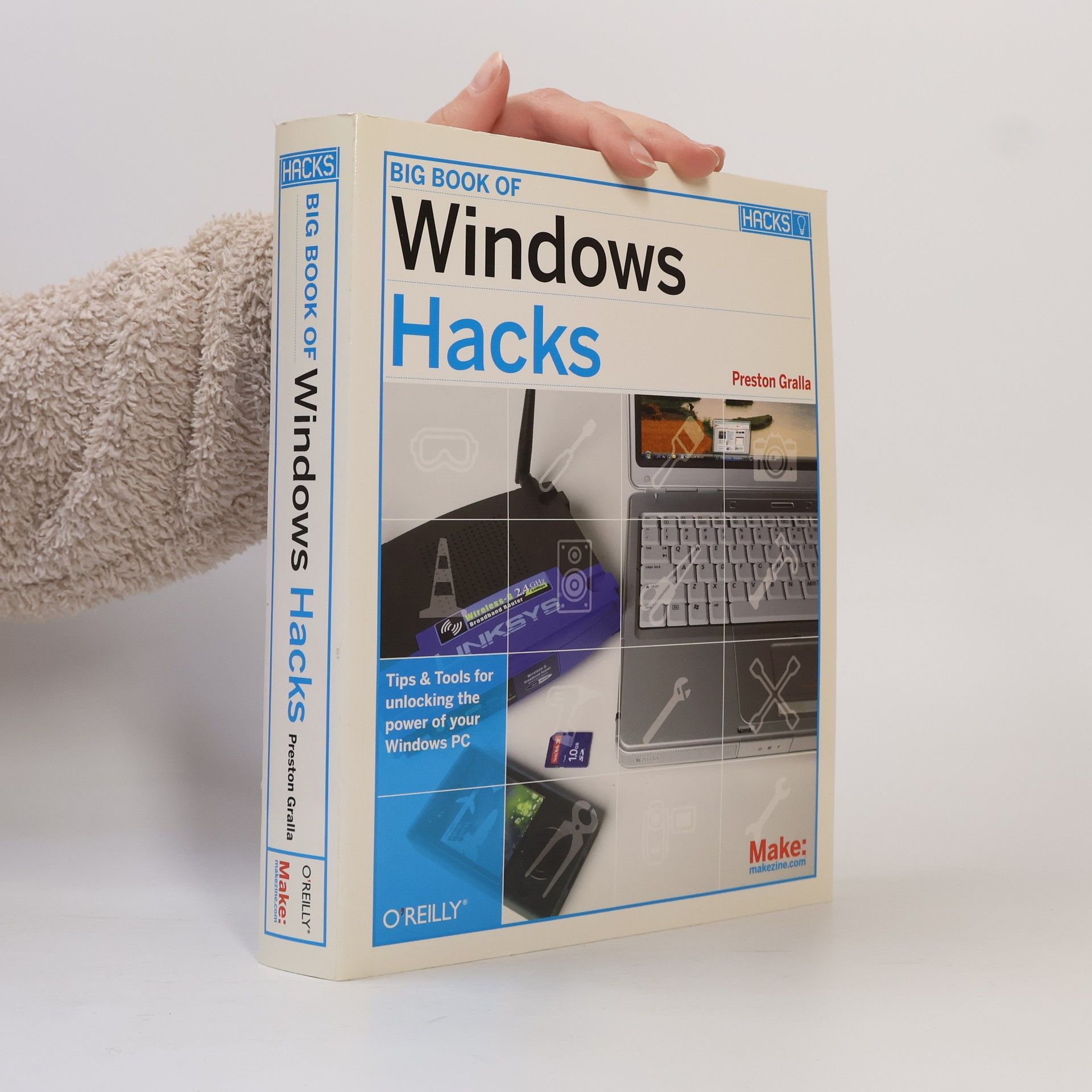 Preston Gralla Big Book of Windows Hacks
