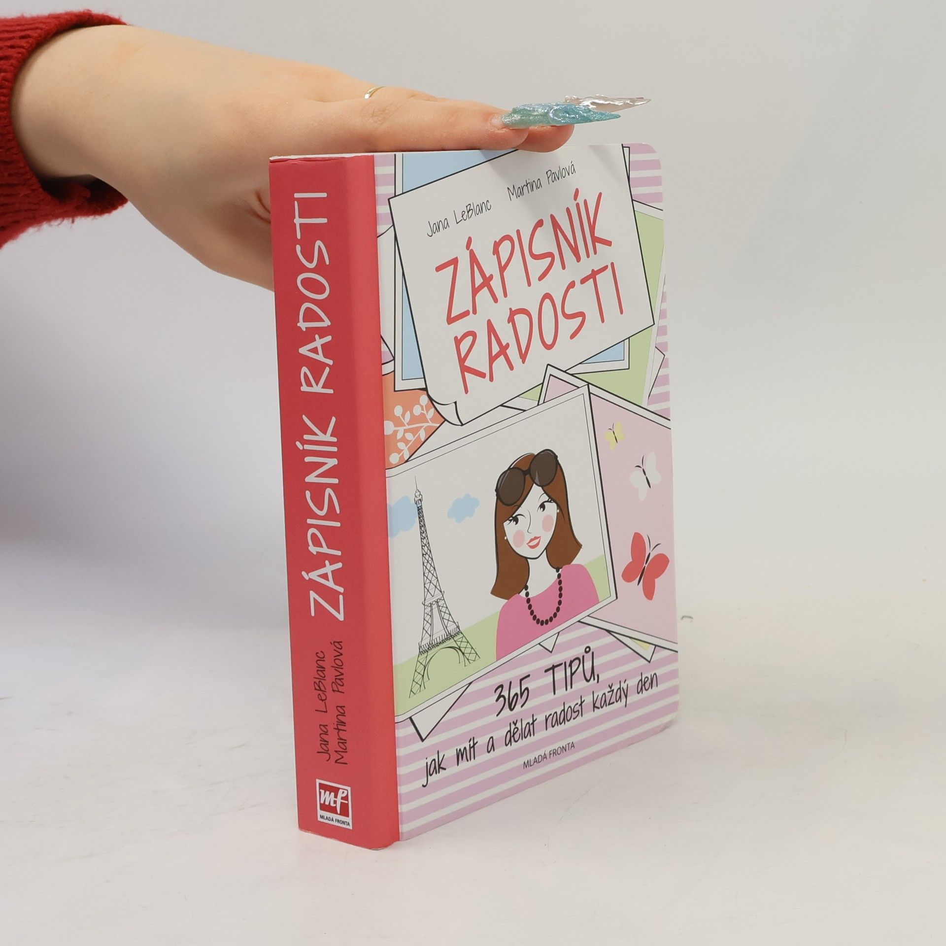Jana LeBlanc Zápisník radosti - 365 tipů, jak mít a dělat radost každý den