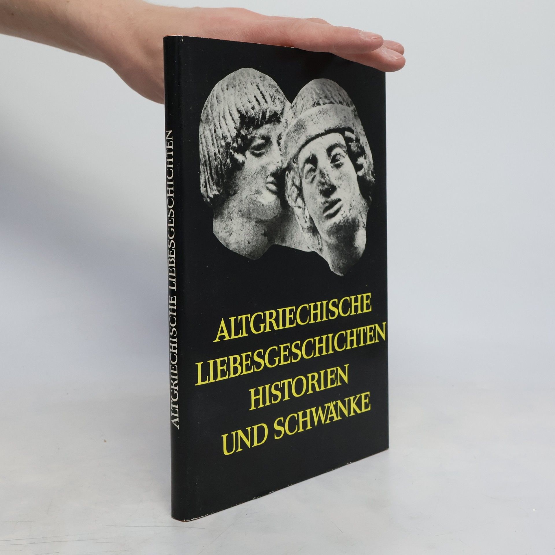 Ludwig Radermacher Altgriechische Liebesgeschichten, Historien und Schwänke