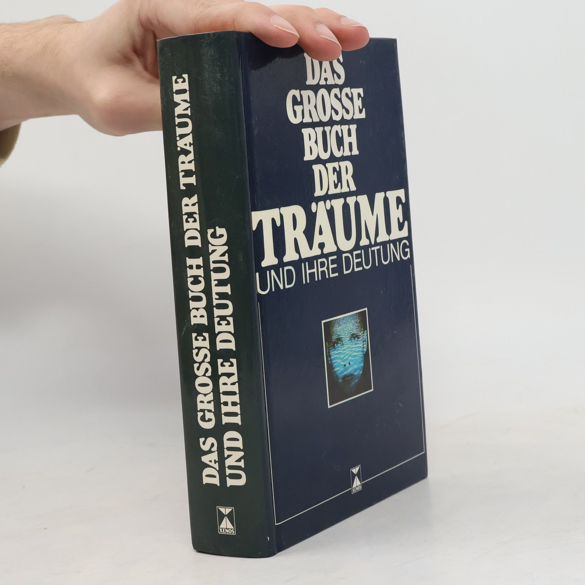 Das grosse Buch der Träume und ihre Deutung