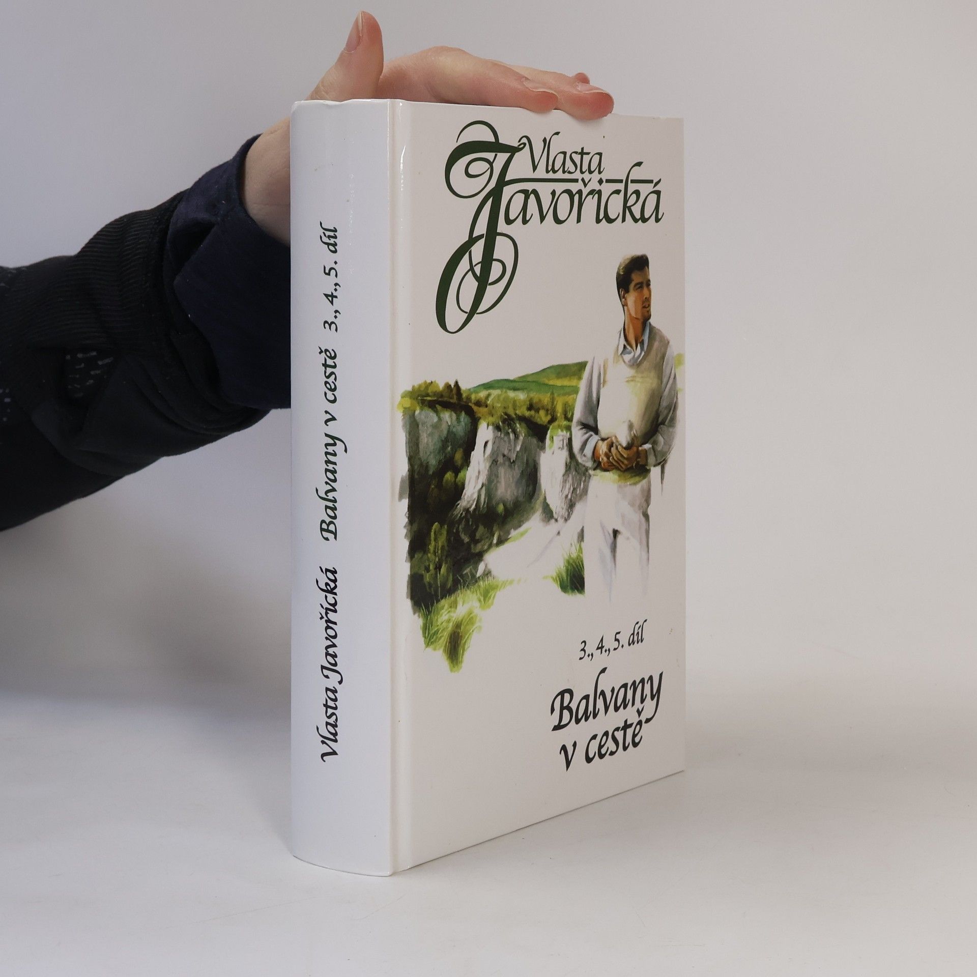 Vlasta Javořická Balvany v cestě 3.-5. díl (3 díly v jednom svazku)