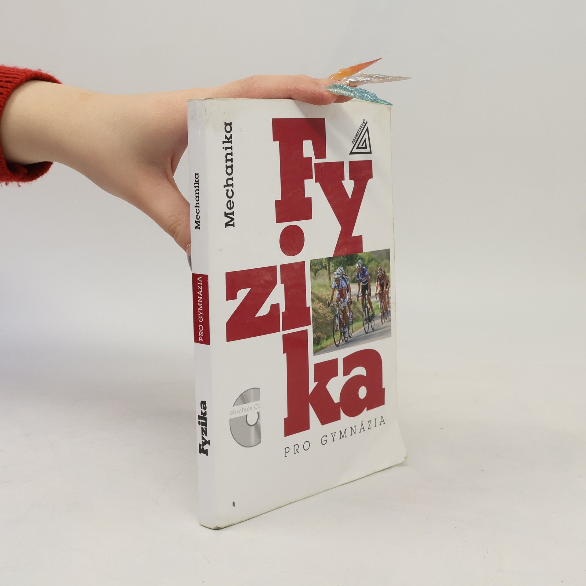Kolektiv autorů Fyzika pro gymnázia. Mechanika