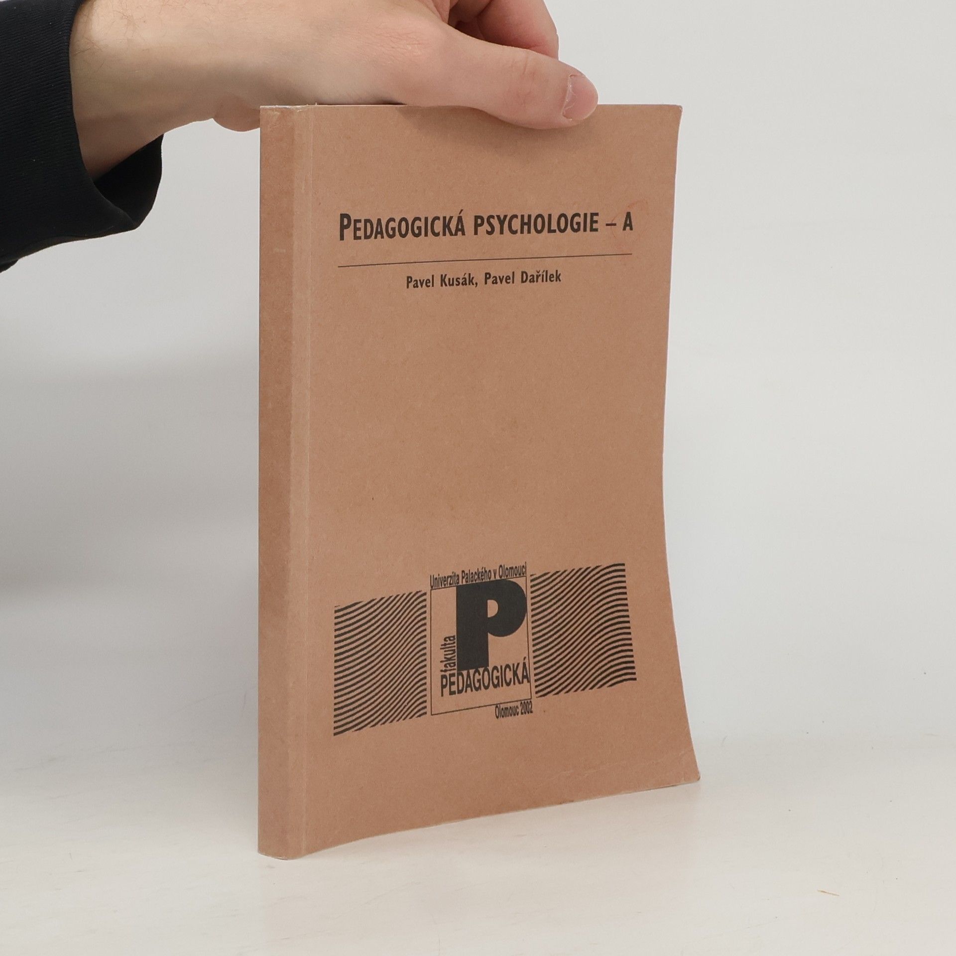 Pavel Dařílek Pedagogická psychologie - A