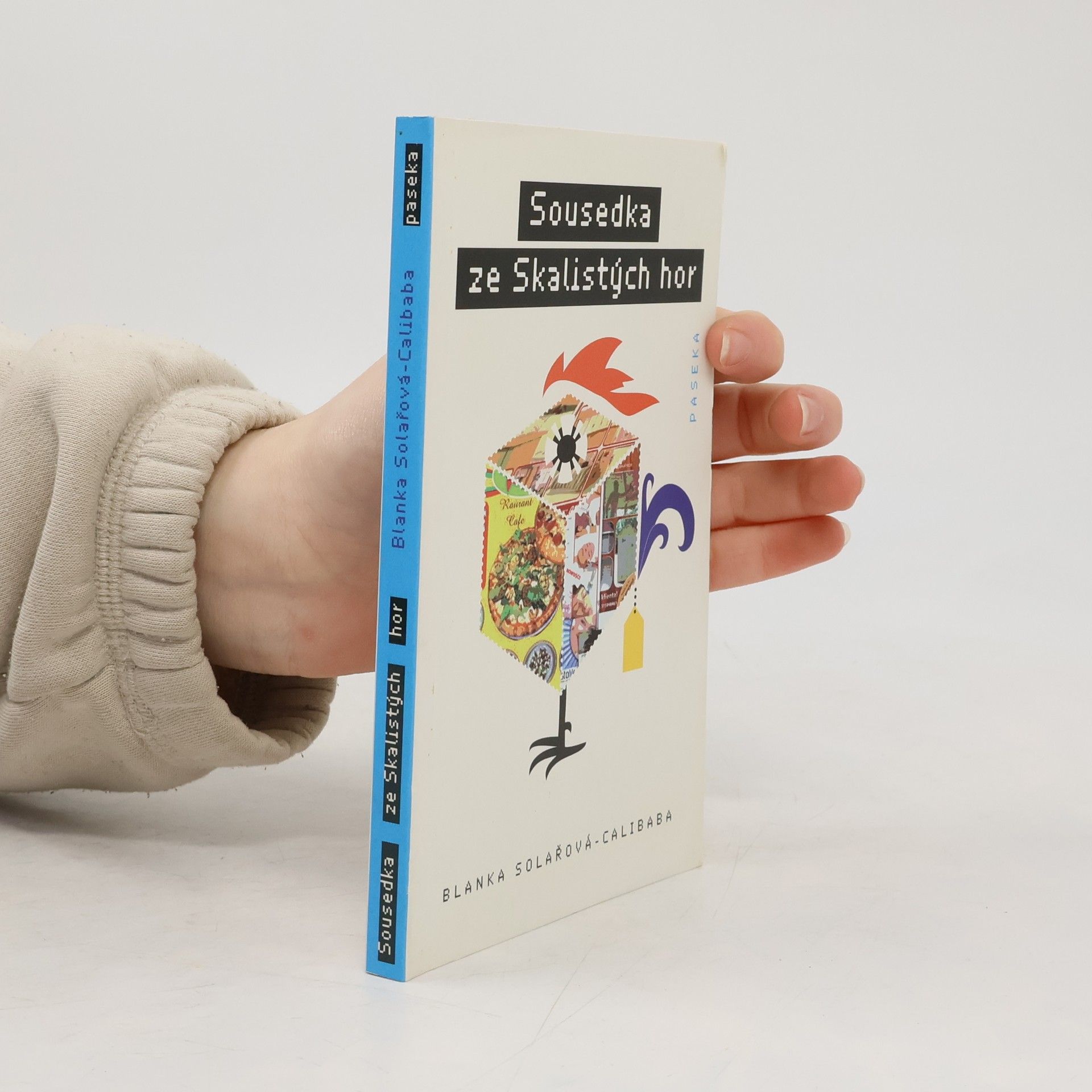 Blanka Solařová-Calibaba Sousedka ze Skalistých hor