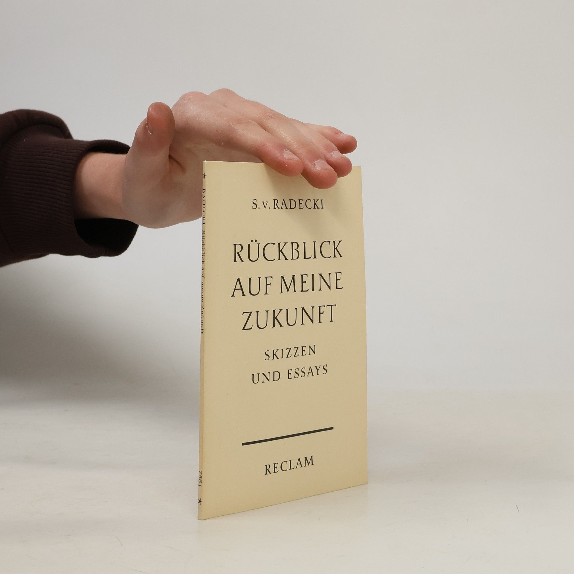 Sigismund von Radecki Rückblick auf meine Zukunft