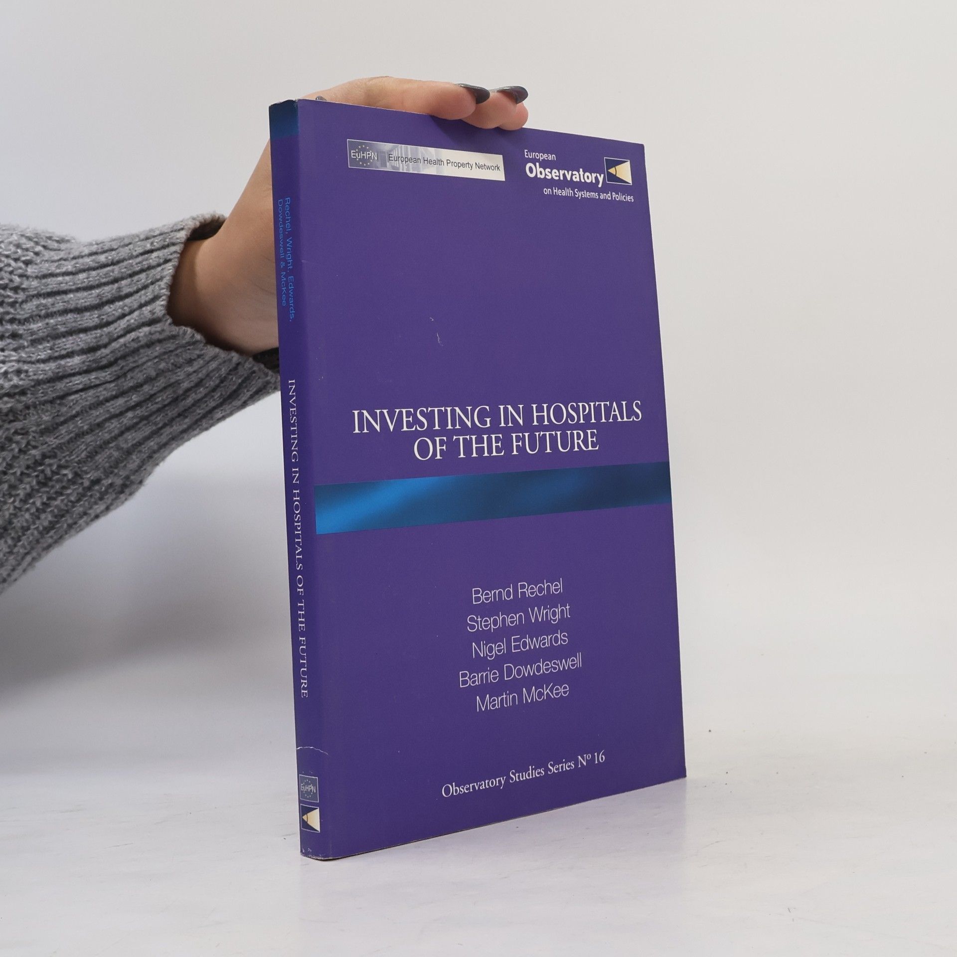 Nigel Edwards Observatory Studies Series - 16: Investing in Hospitals of the Future