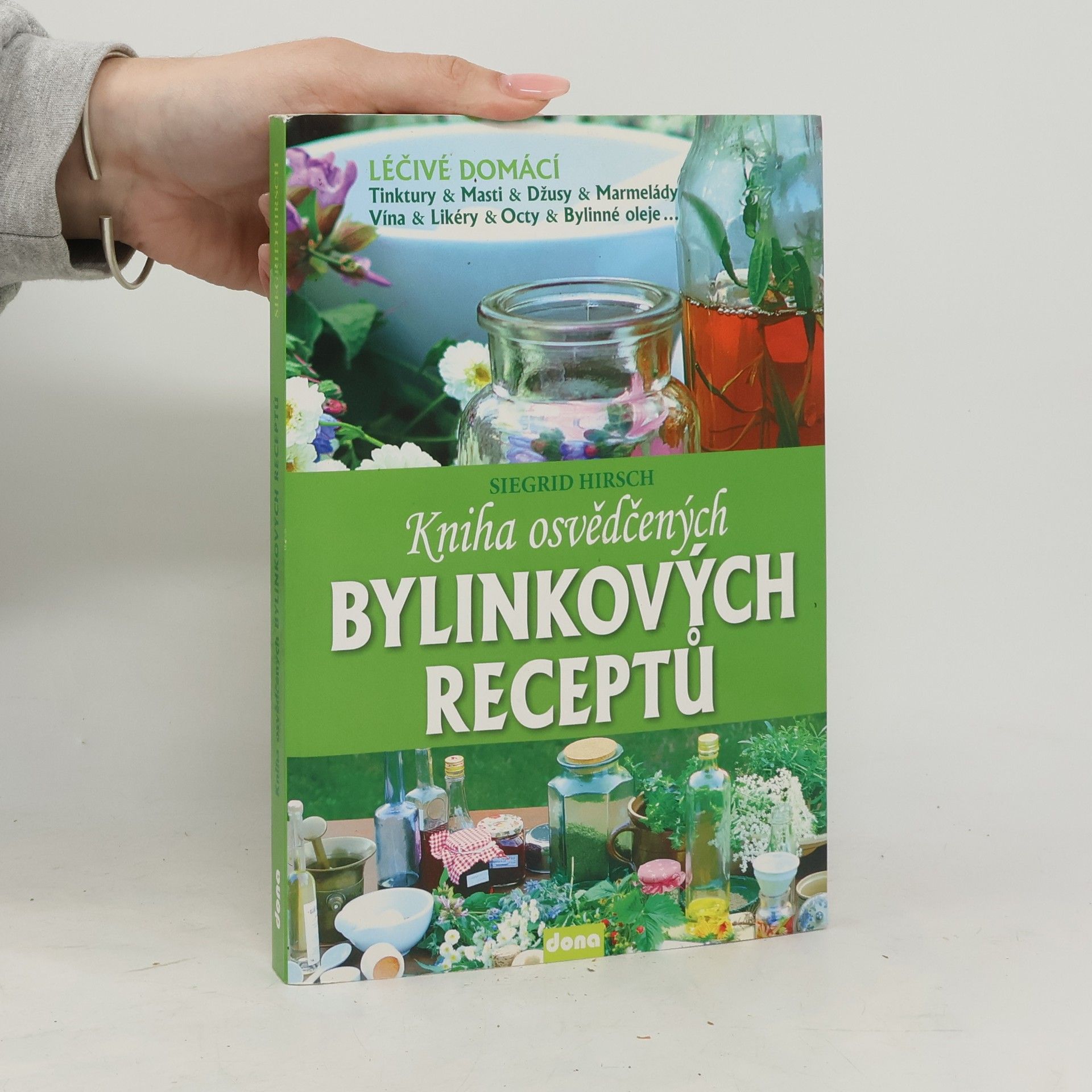 Siegrid Hirsch Kniha osvědčených bylinkových receptů