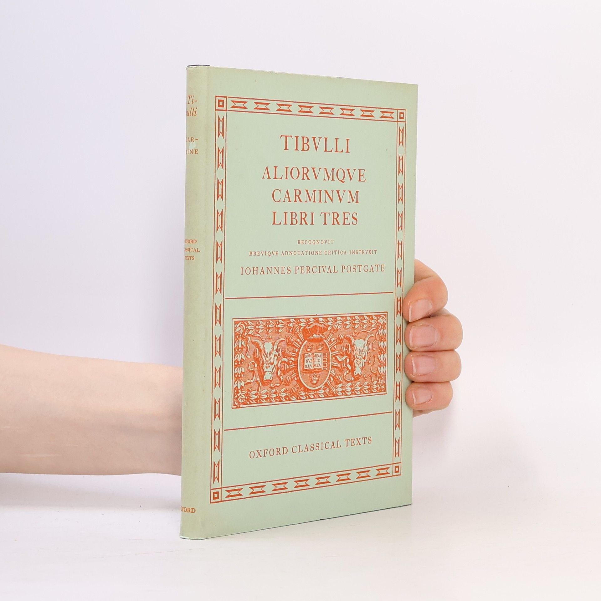 Albius Tibullus Tibvlli aliorvmqve carminvm libri tres