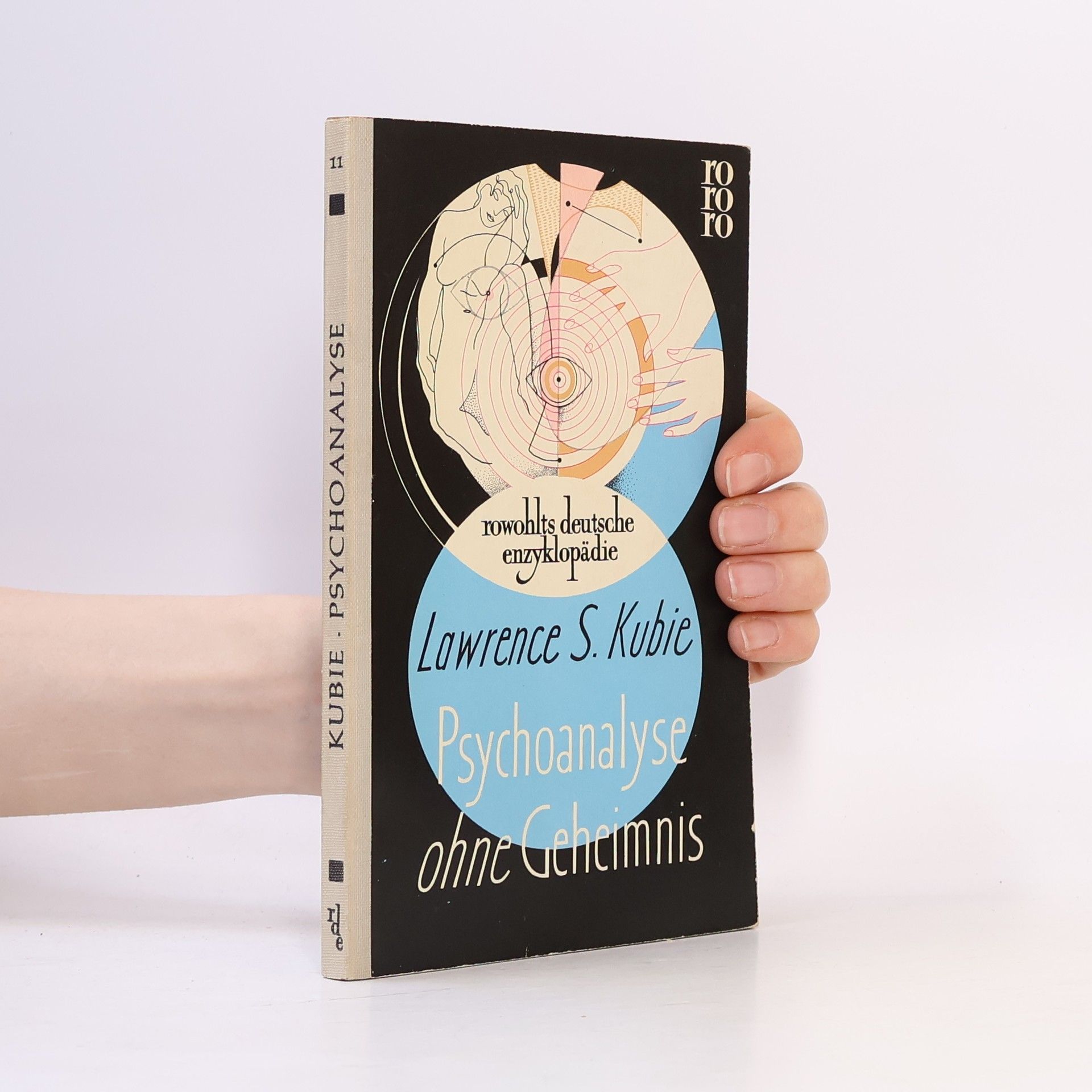 Lawrence S. Kubie Psychoanalyse ohne Geheimnis