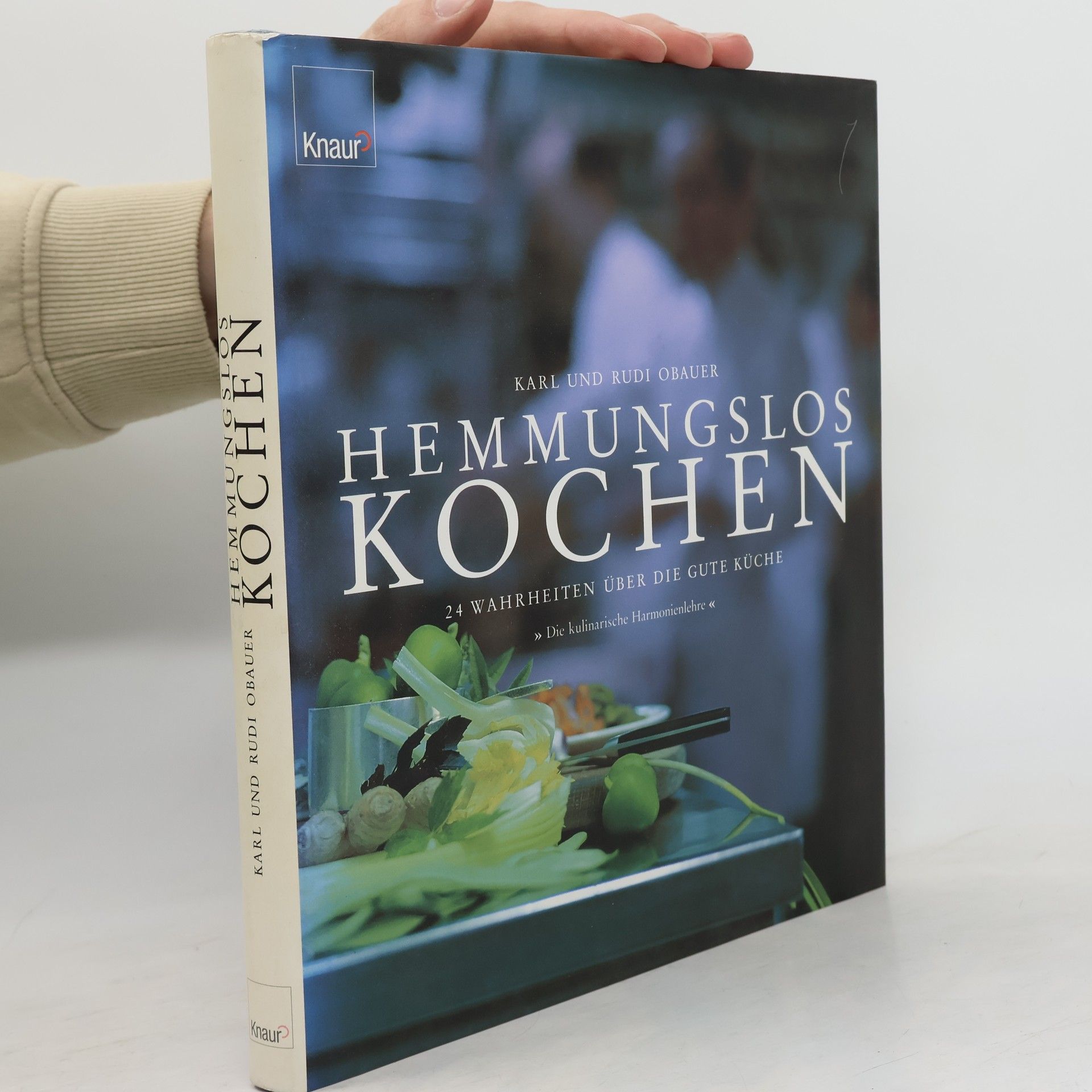 Rudolf Obauer Hemmungslos kochen