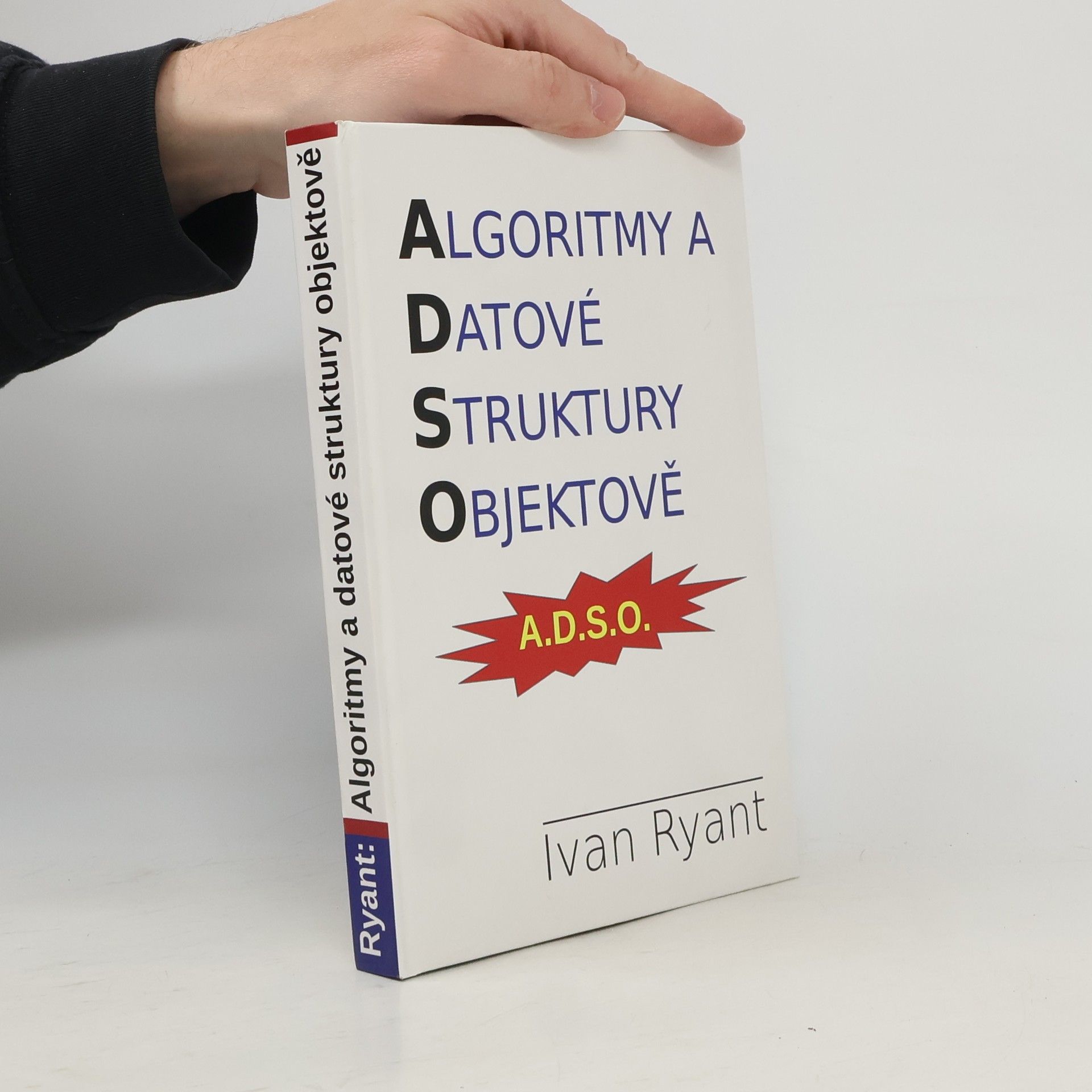 Ivan Ryant Algoritmy a datové struktury objektově