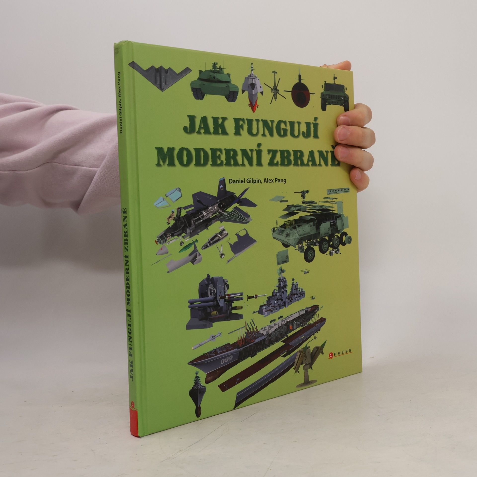 Daniel Gilpin Jak fungují moderní zbraně