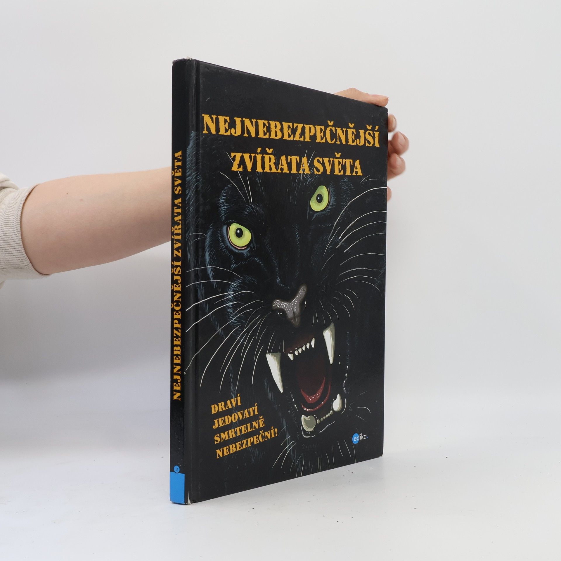 Karolin Küntzel Nejnebezpečnější zvířata světa