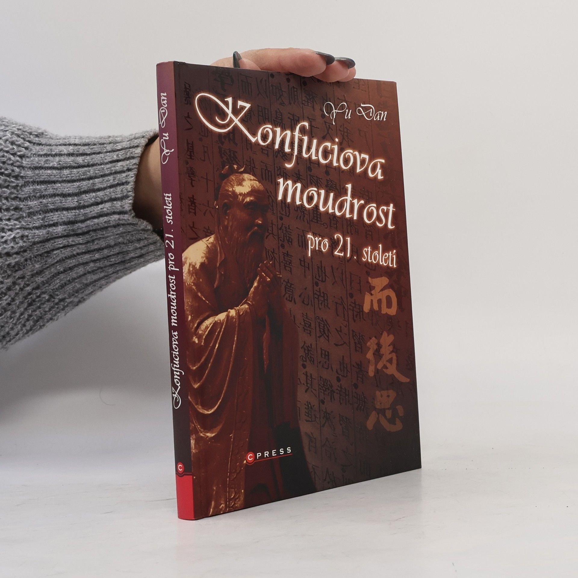 Dan Yu Konfuciova moudrost pro 21. století