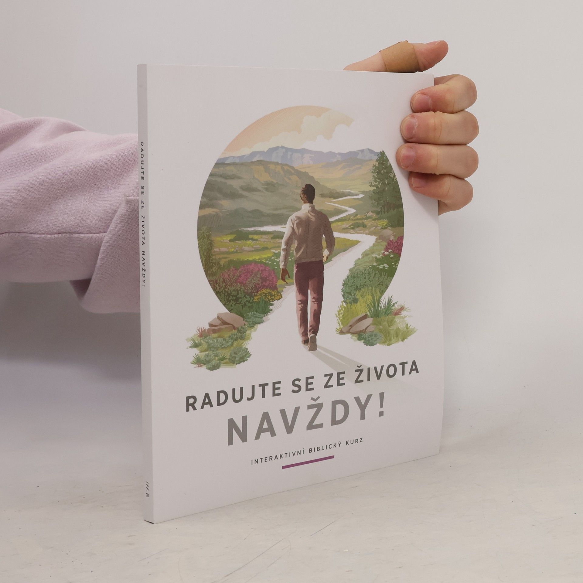 Autorenkollektiv Radujte se ze života navždy!