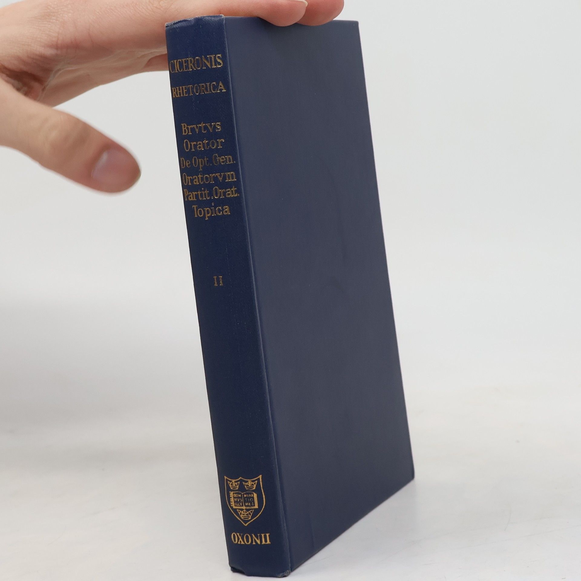 A. S. Wilkins Ciceronis Rhetorica II. Brutus. Orator. De optimo genere oratorum. Partitiones oratoriae. Topica
