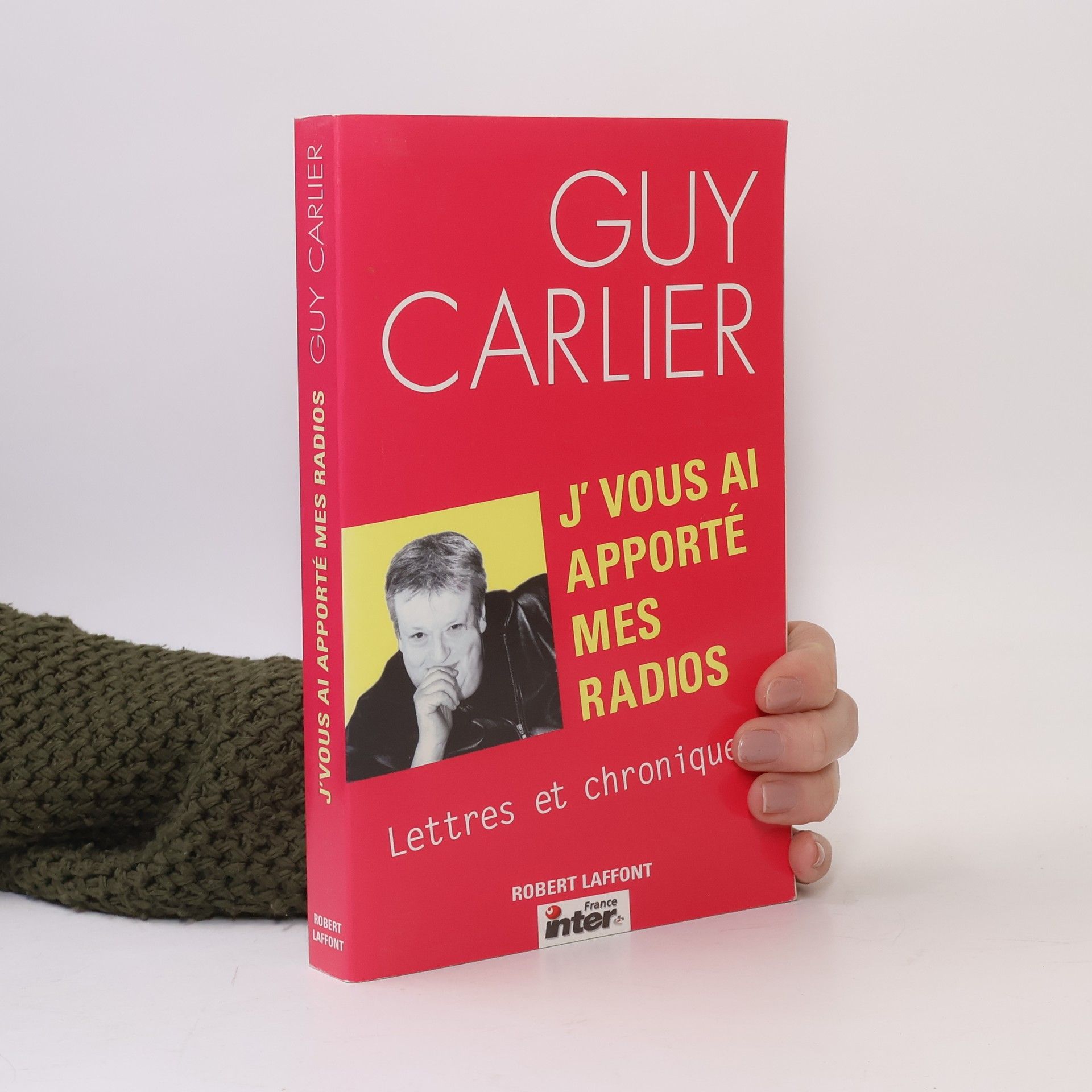 Guy Carlier J'vous ai apporté mes radios