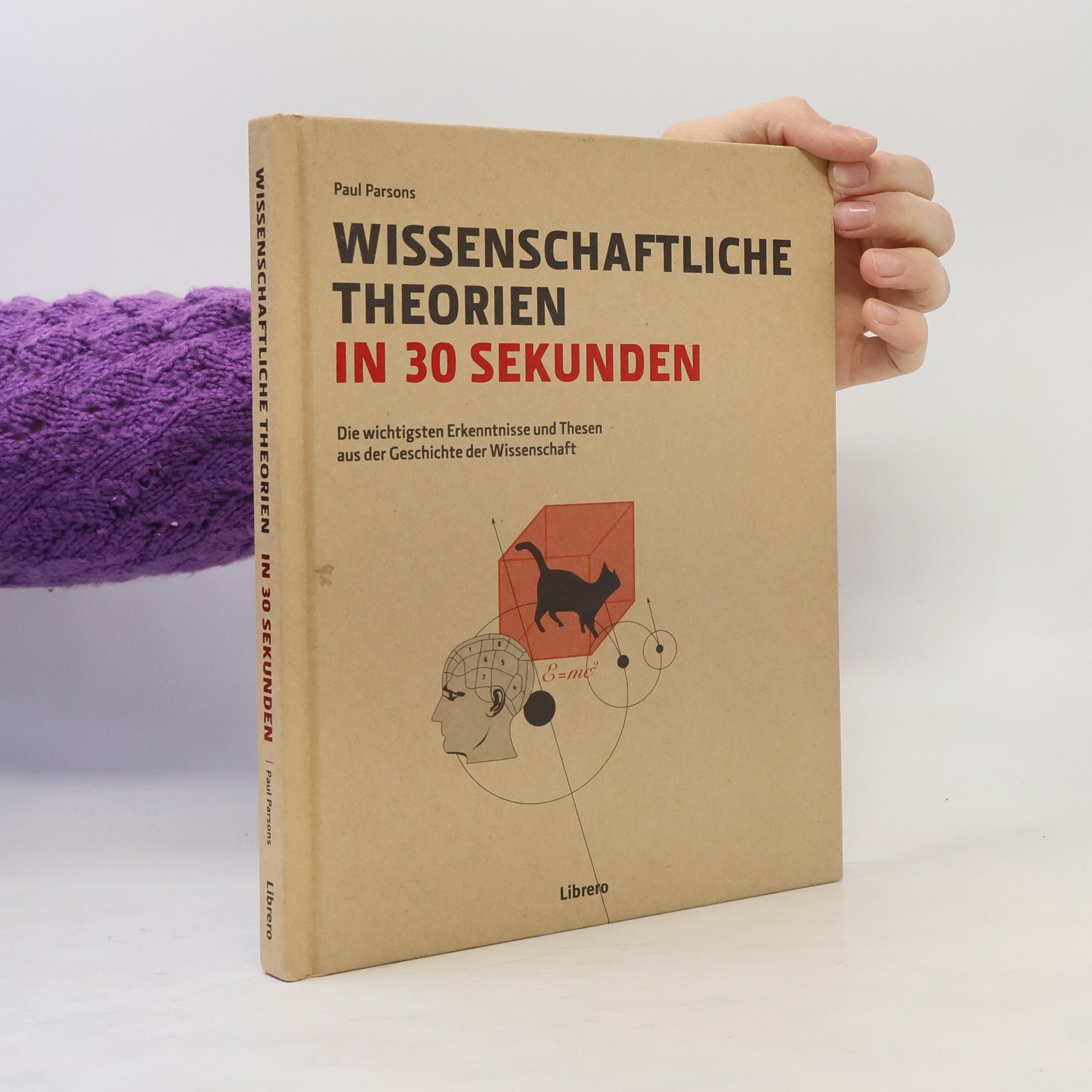 Paul Parsons Wissenschaftliche Theorien in 30 Sekunden
