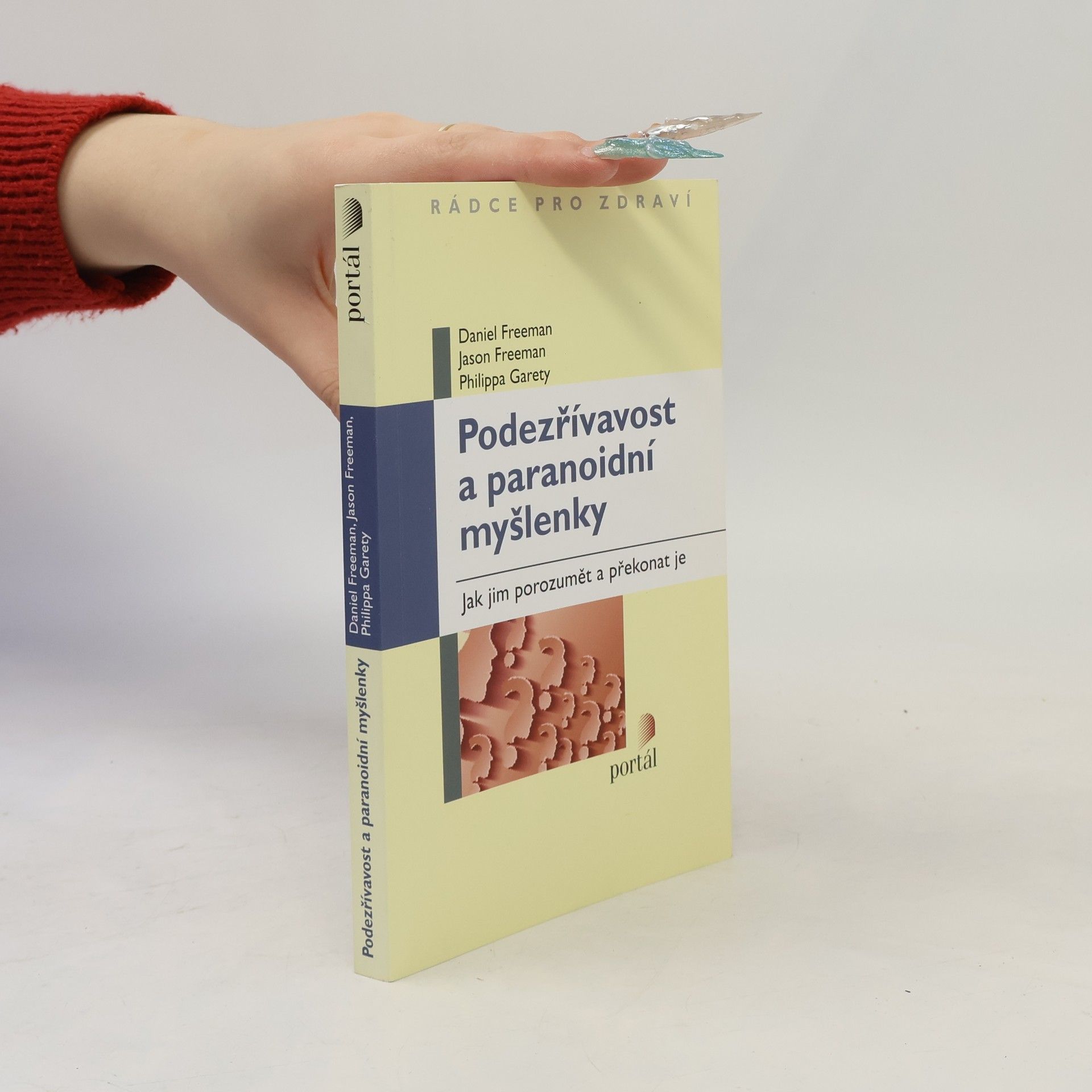 Philippa Garety Podezřívavost a paranoidní myšlenky