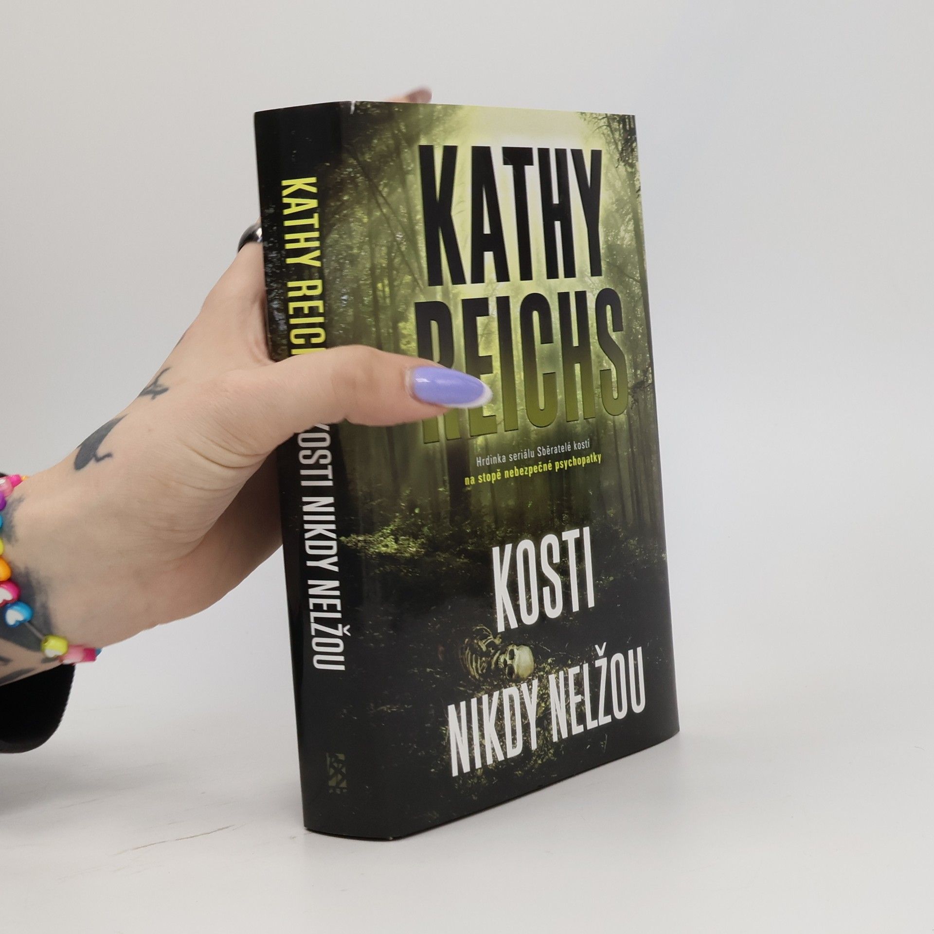 Kathy Reichs Kosti nikdy nelžou