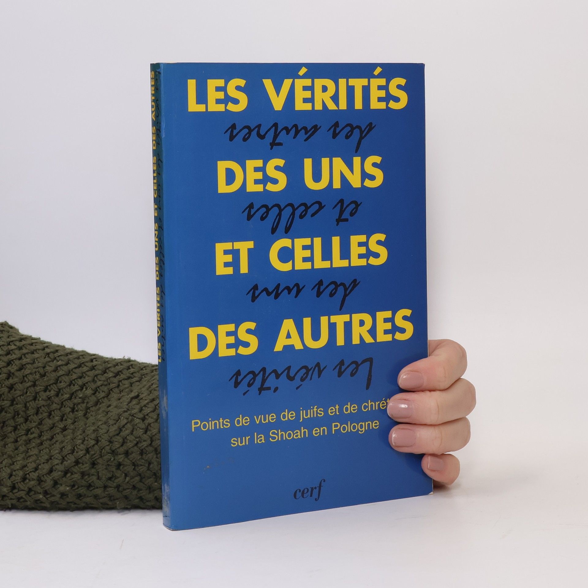 Marie-France Baron Les Vérités des uns et celles des autres