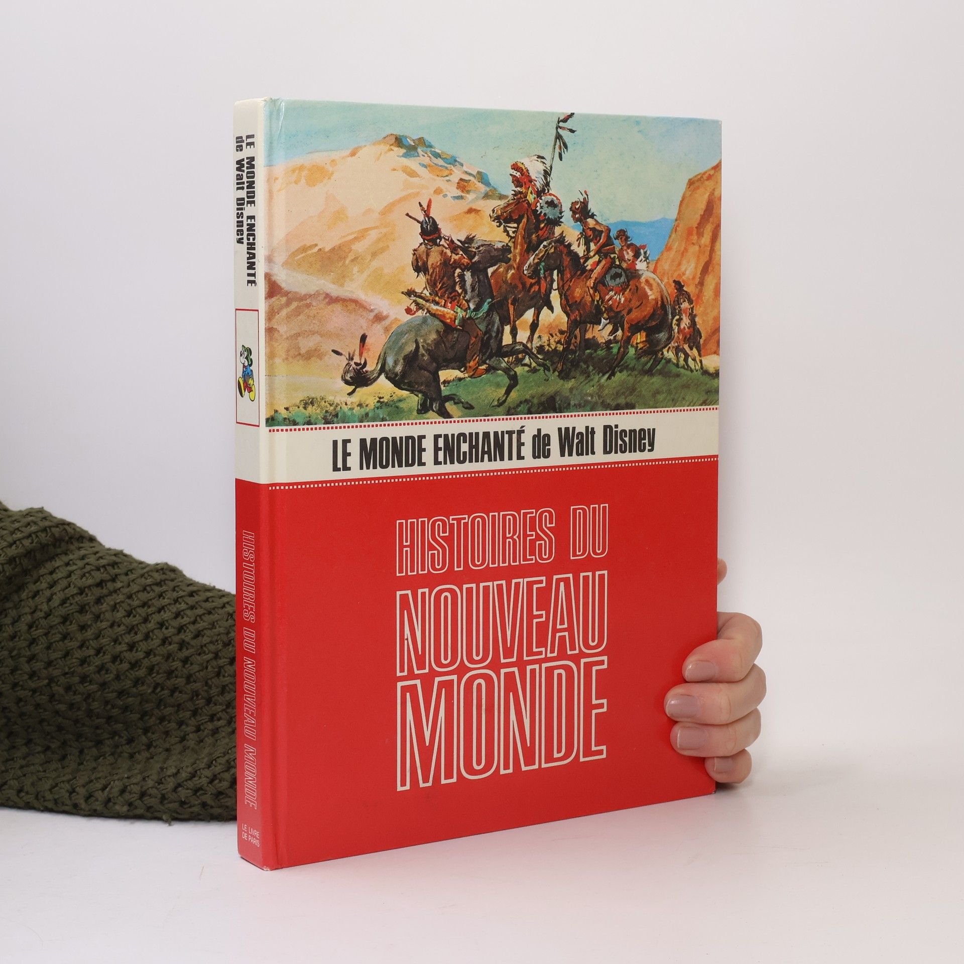 Collectif d'auteurs Le Monde enchanté de Walt Disney. Histoires du nouveau monde