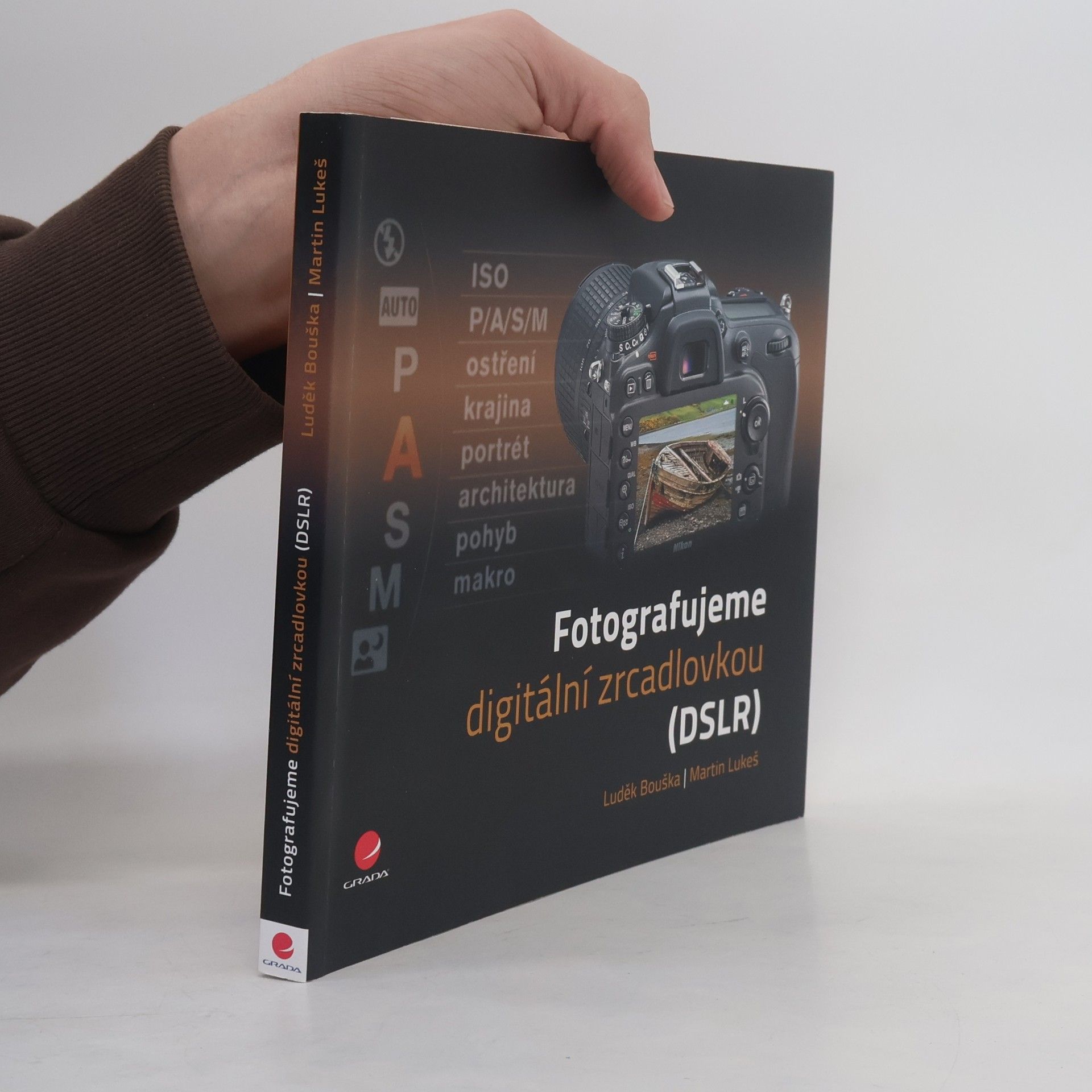 Fotografujeme digitální zrdcadlovkou