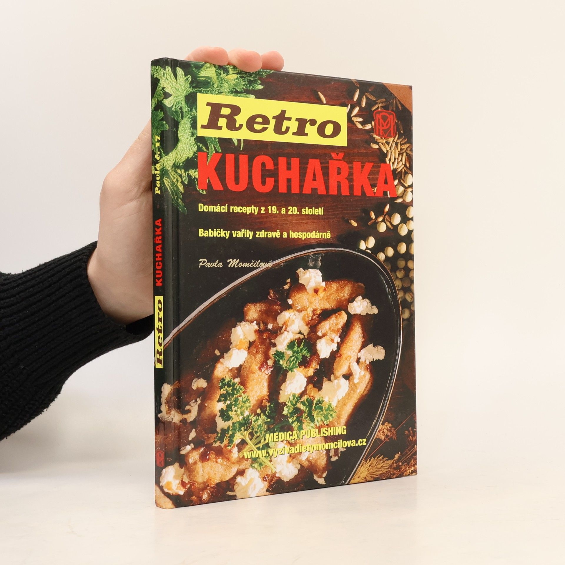 Pavla Momčilová Retro kuchařka. Domácí recepty z 19. a 20. století