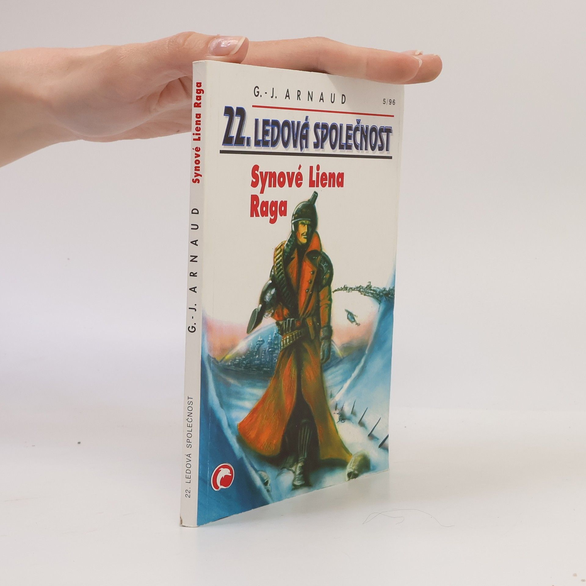 Georges-Jean Arnaud Synové Liena Raga. 22. Ledová společnost