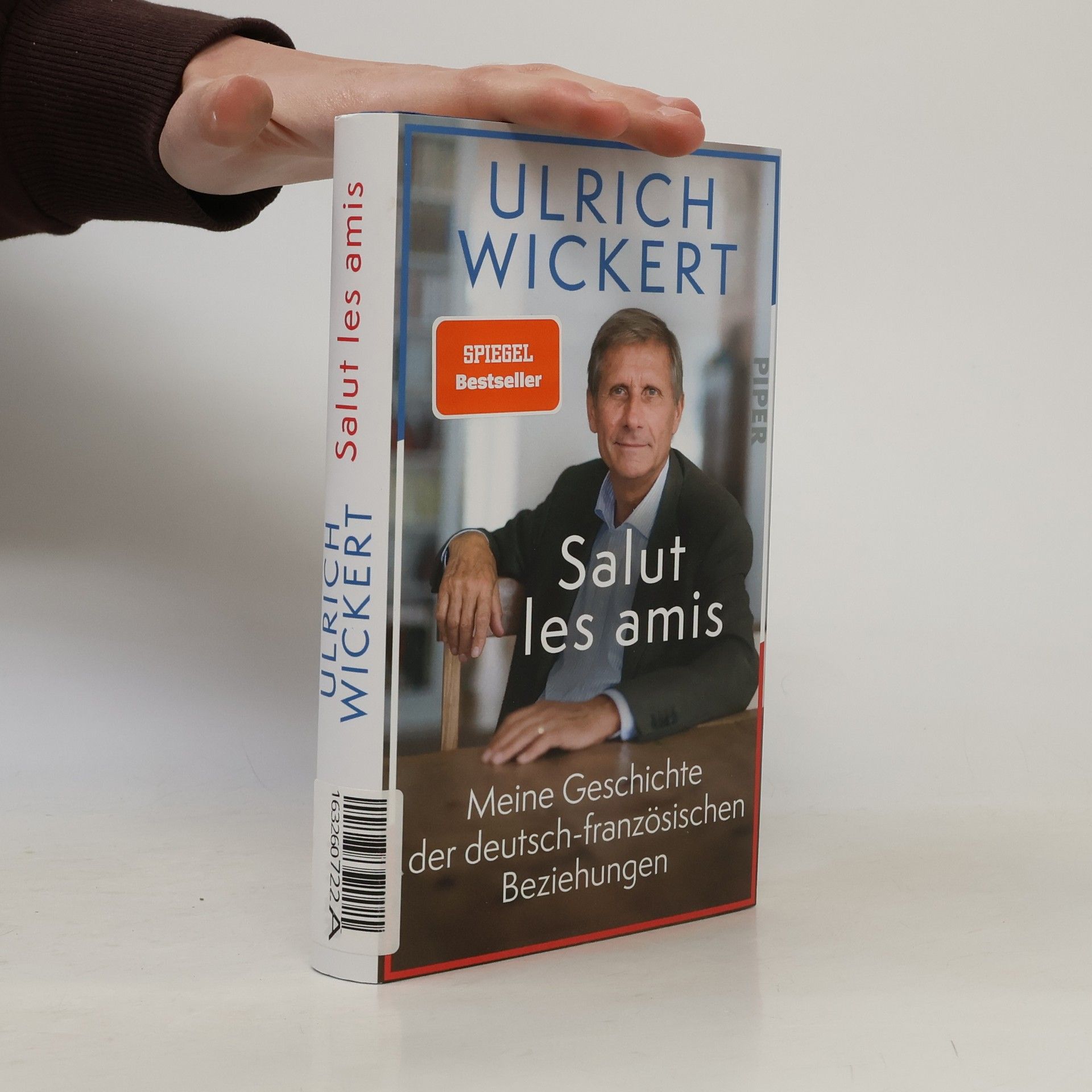 Salut les amis. Meine Geschichte der deutsch-französischen Beziehungen