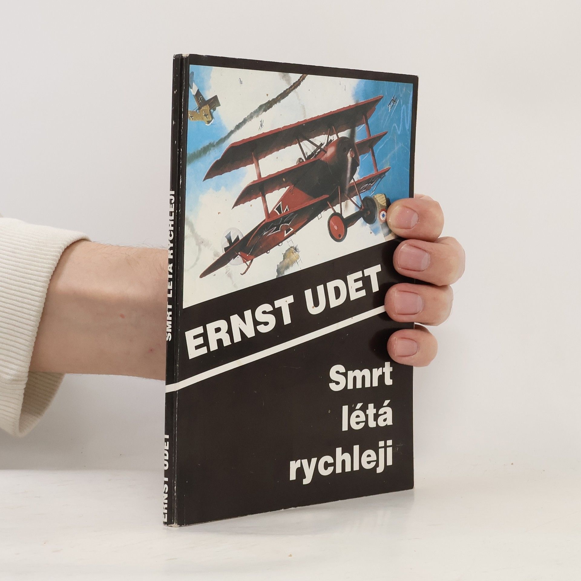 Ernst Udet Smrt létá rychleji