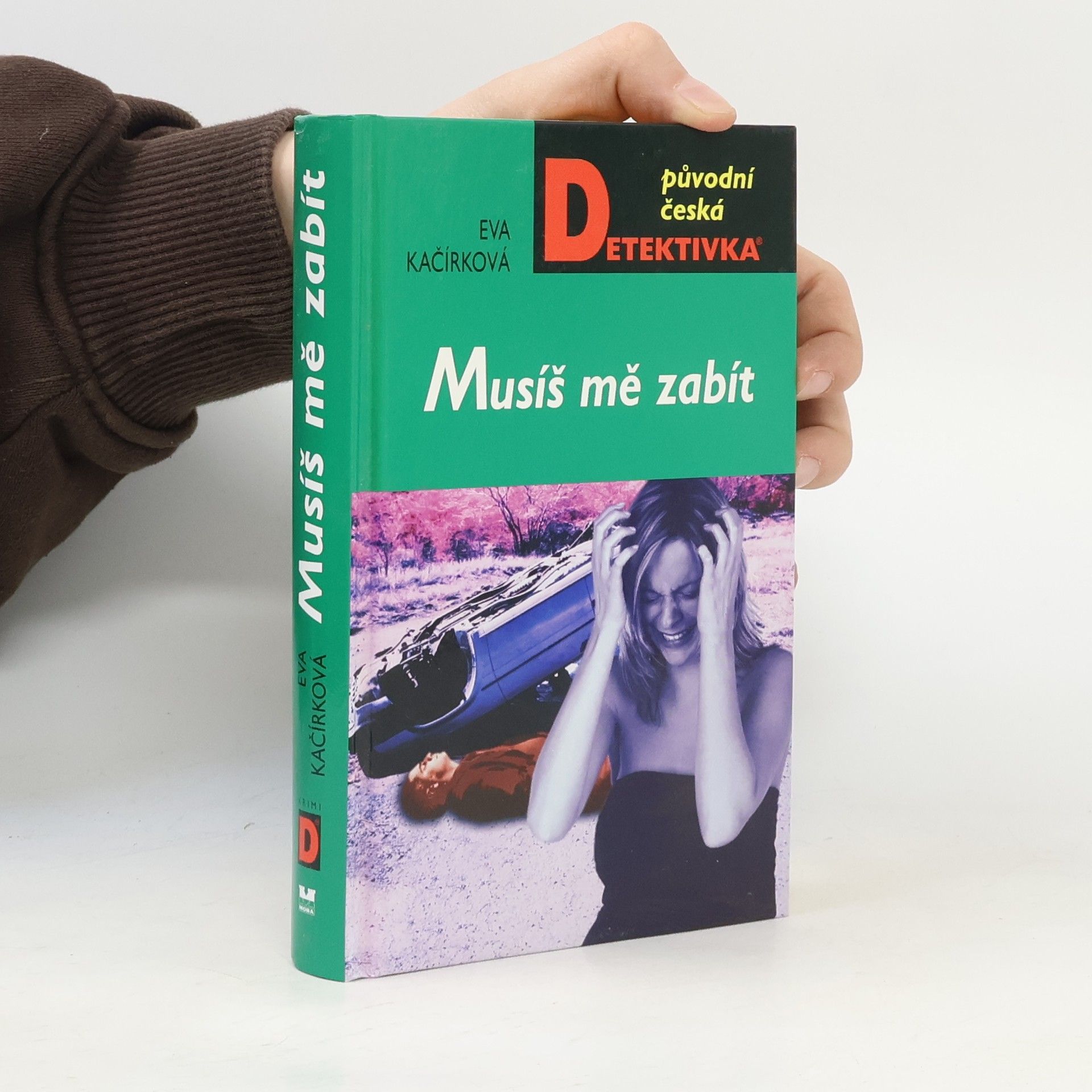 Eva Kačírková Musíš mě zabít