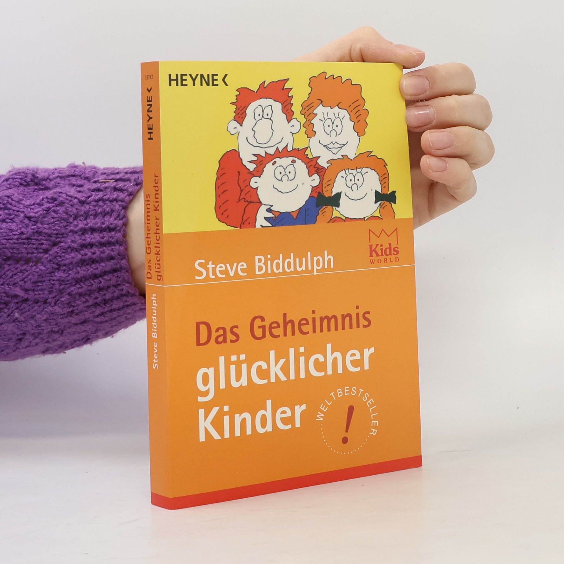 Steve Biddulph Das Geheimnis glücklicher Kinder