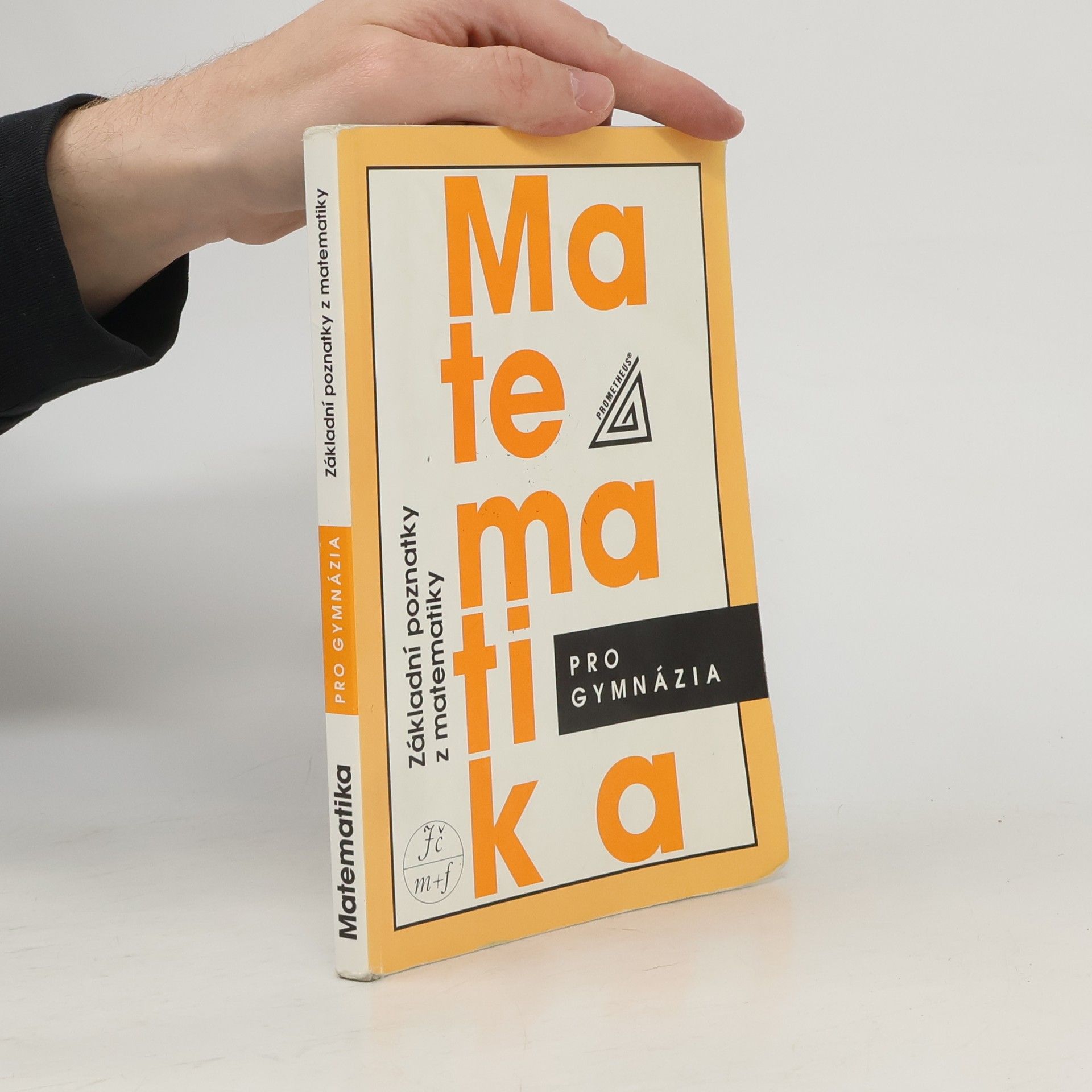 Emil Calda Matematika pro gymnázia : základní poznatky z matematiky