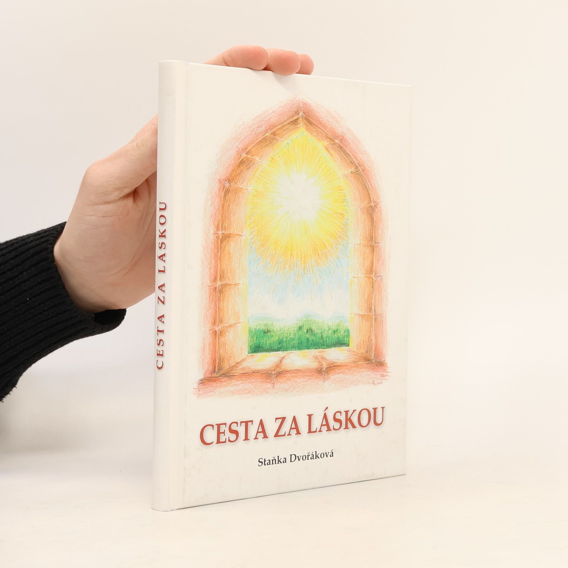 Staňka Dvořáková Cesta za láskou