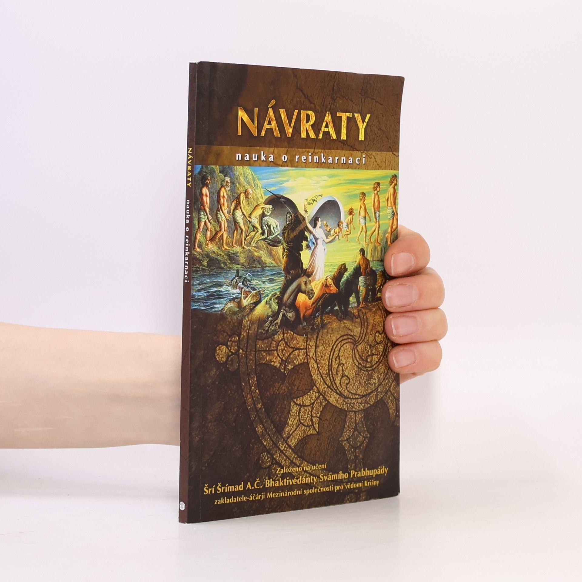 Šrí Šrímad A. Č. Bhaktivédanta Swami Prabhupáda Návraty. Nauka o reinkarnaci