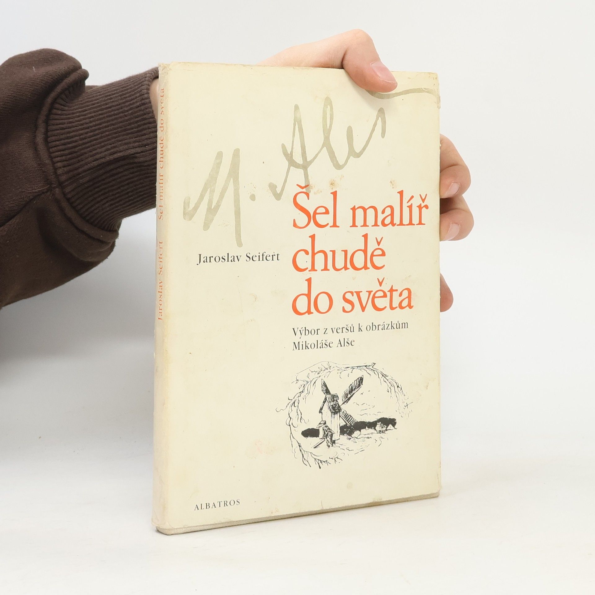 Jaroslav Seifert Šel malíř chudě do světa