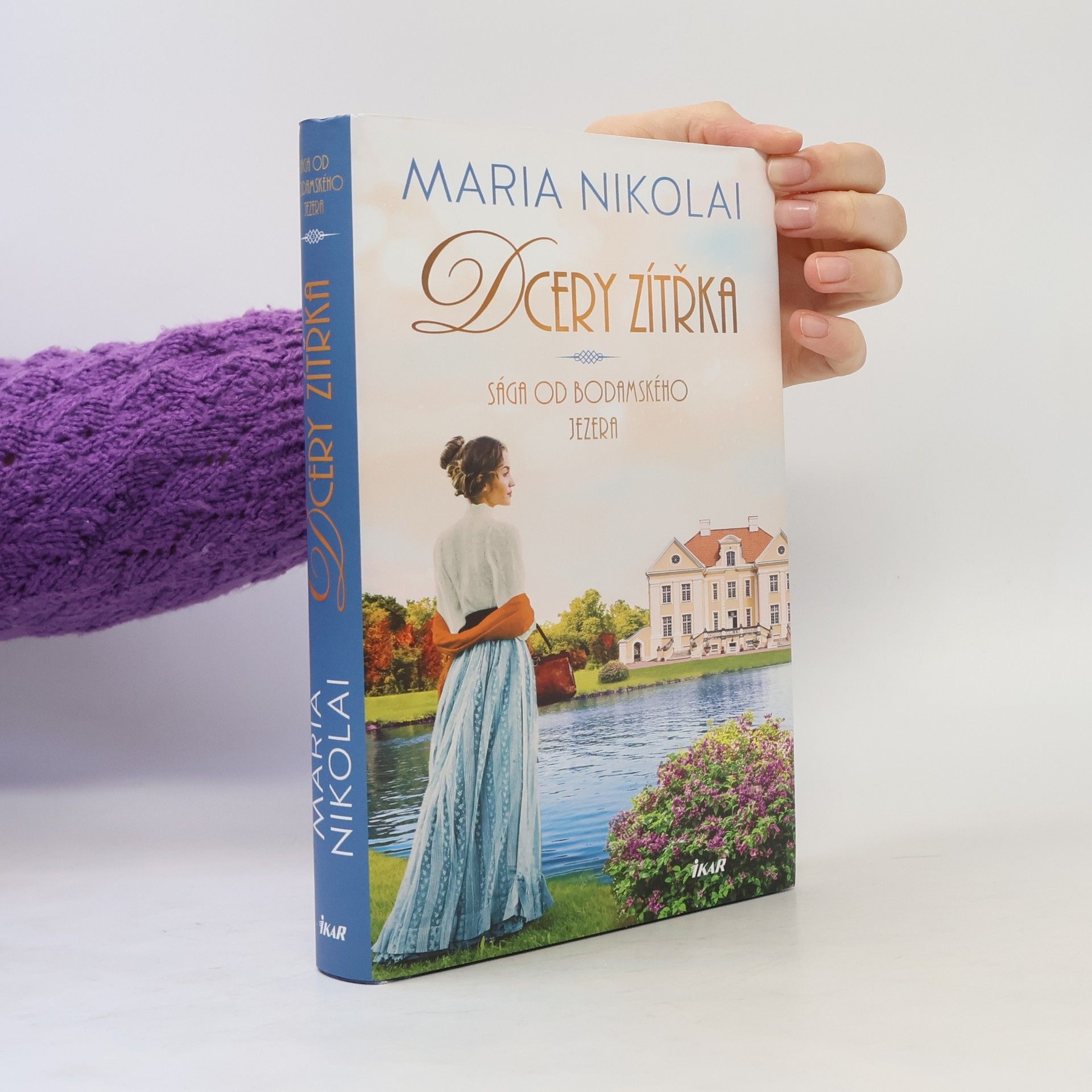 Maria Nikolai Sága od Bodamského jezera. Dcery zítřka